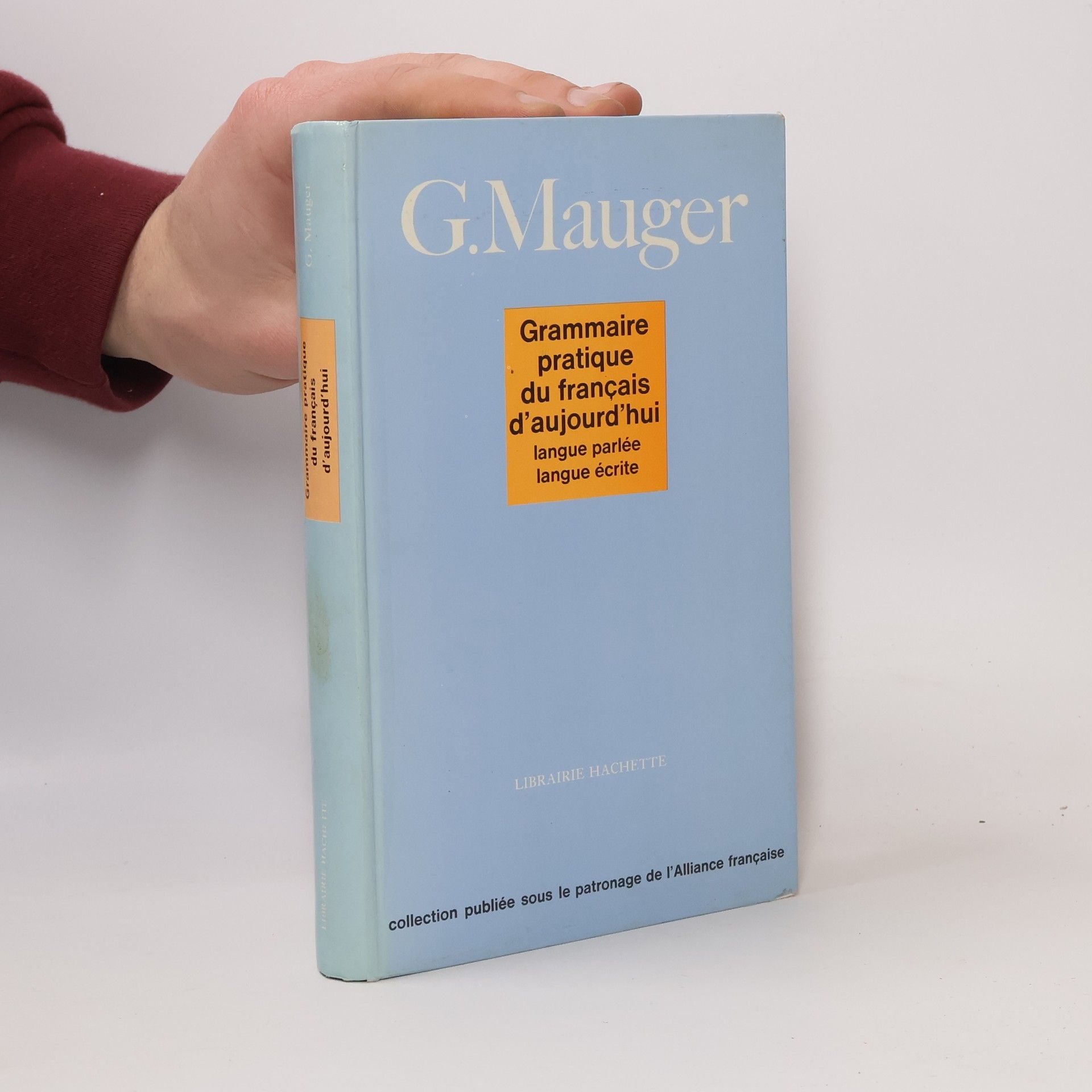 Grammaire pratigue du francais d'aujourd'hui : langue parlée, langue écrite
