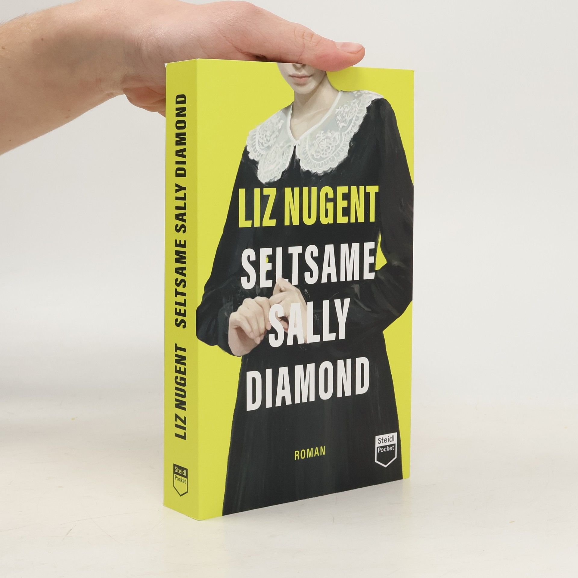 Liz Nugent Steidl Pocket: Seltsame Sally Diamond