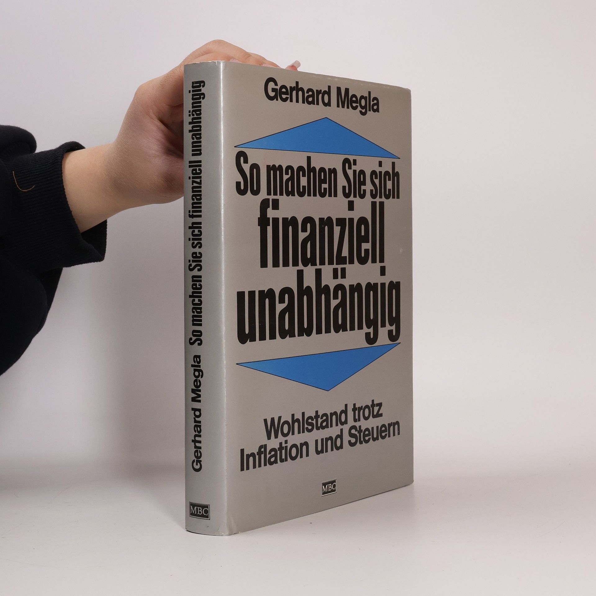 Gerhard Megla So machen Sie sich finanziell unabhängig