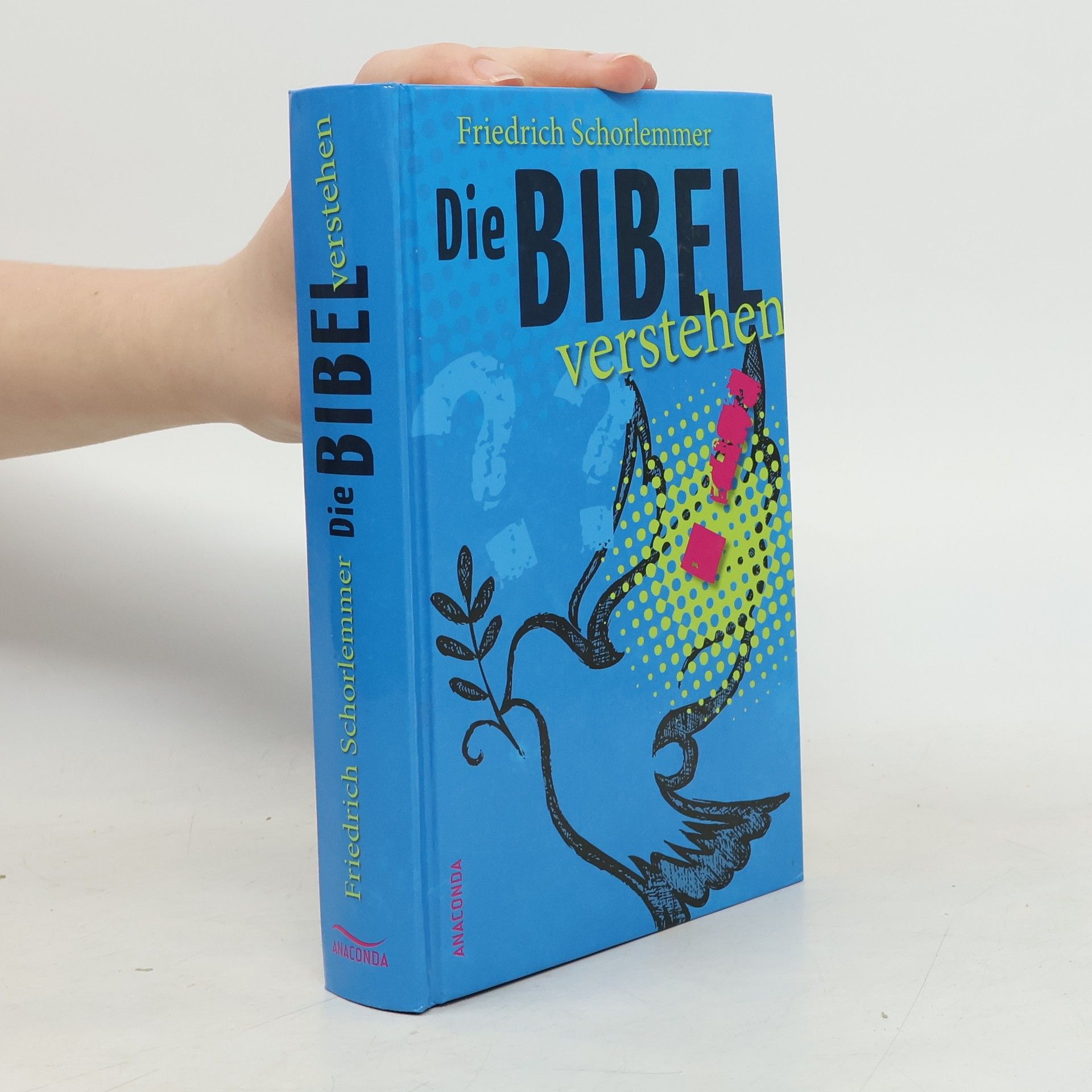 Friedrich Schorlemmer Die Bibel verstehen