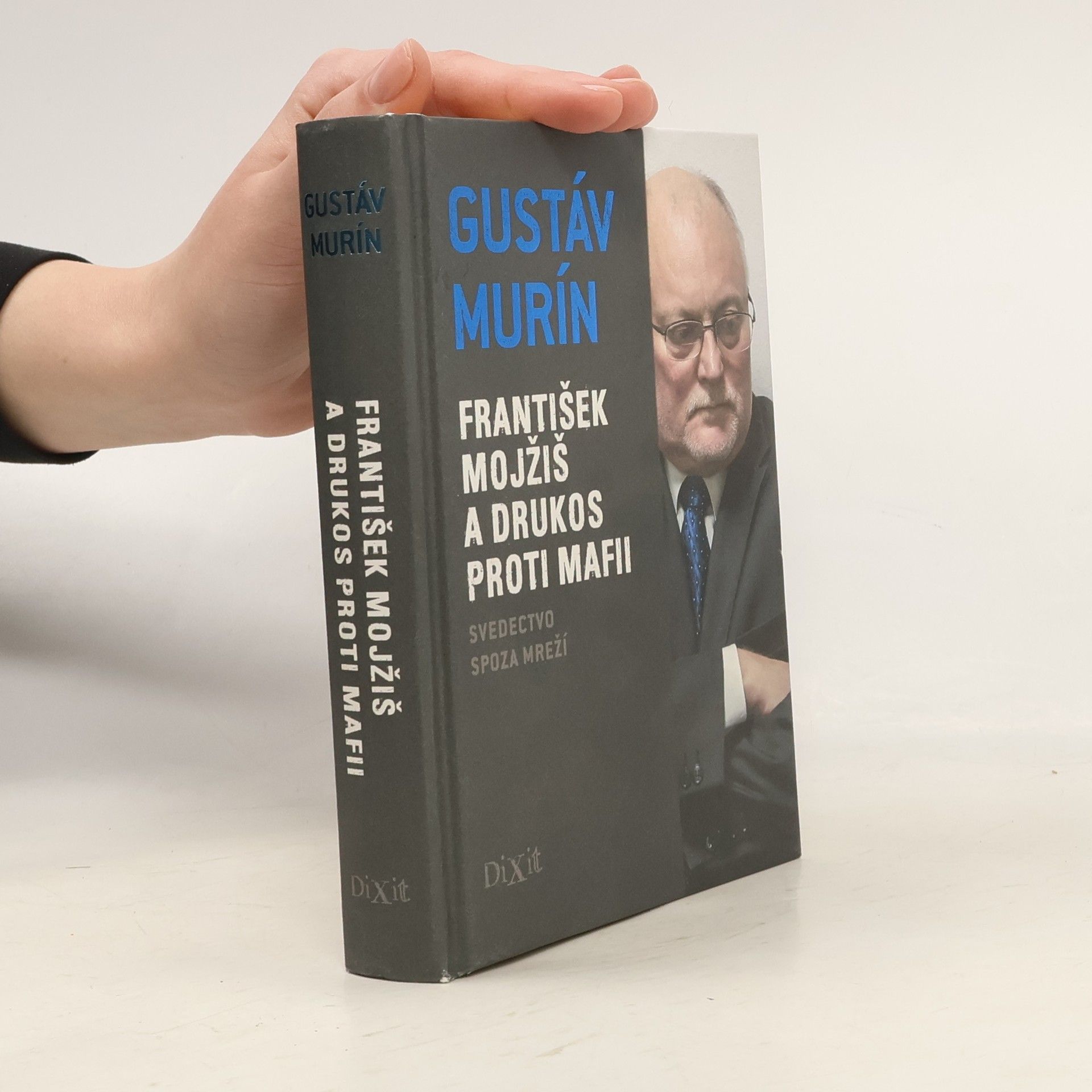 Gustáv Murín František Mojžiš a Drukos proti mafii