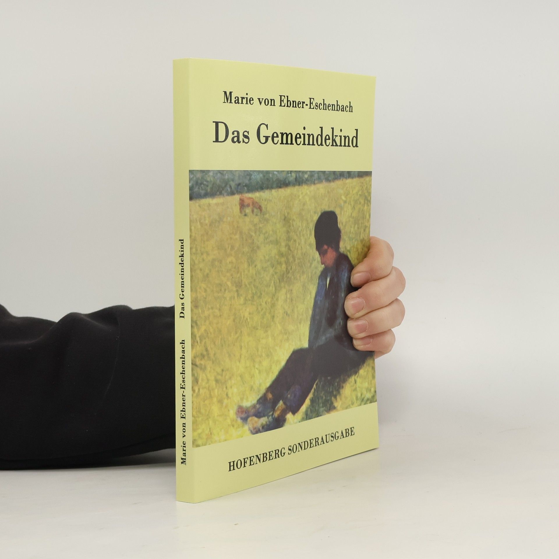 Marie von Ebner-Eschenbach Das Gemeindekind: Sonderausgabe