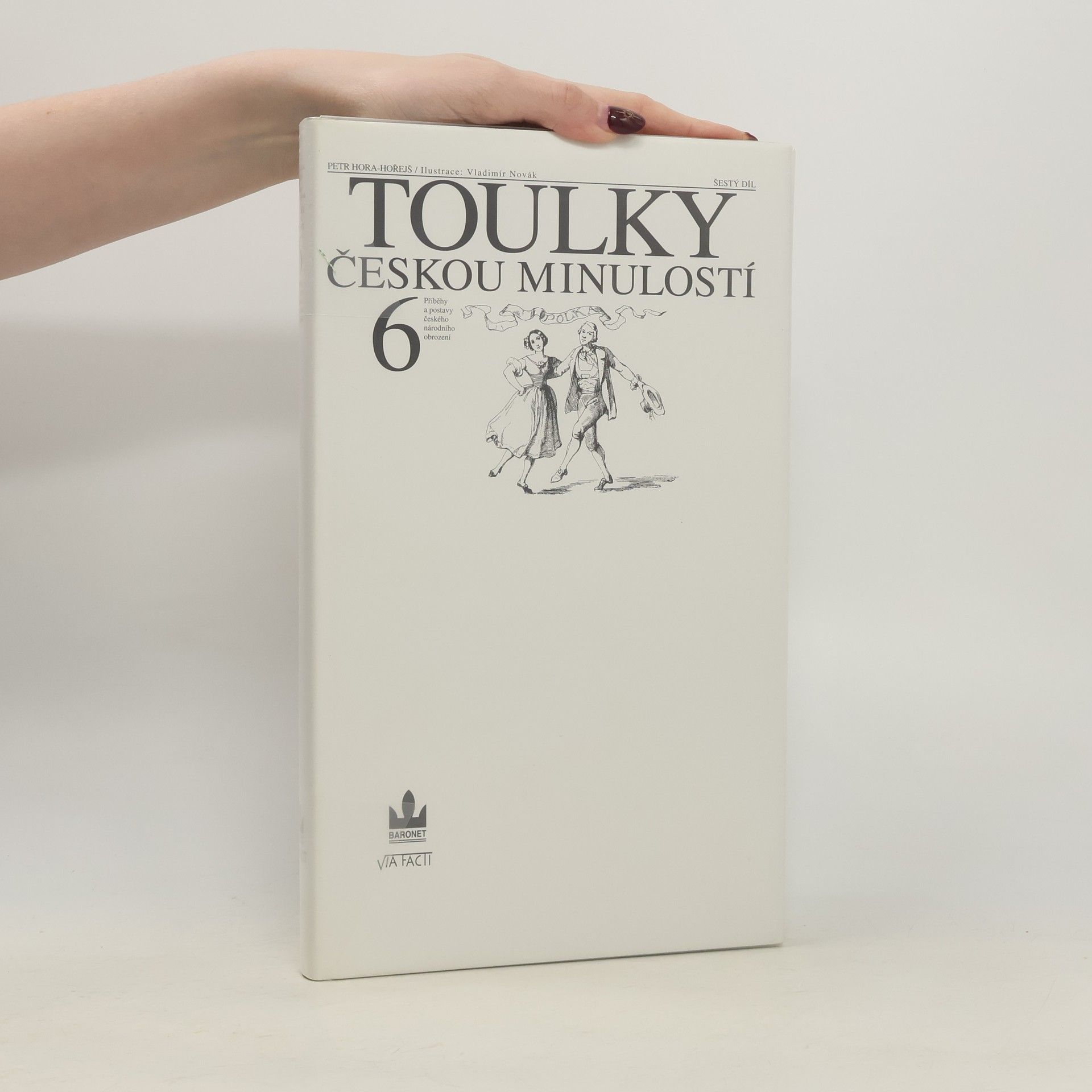 Petr Hořejš Toulky českou minulostí 6
