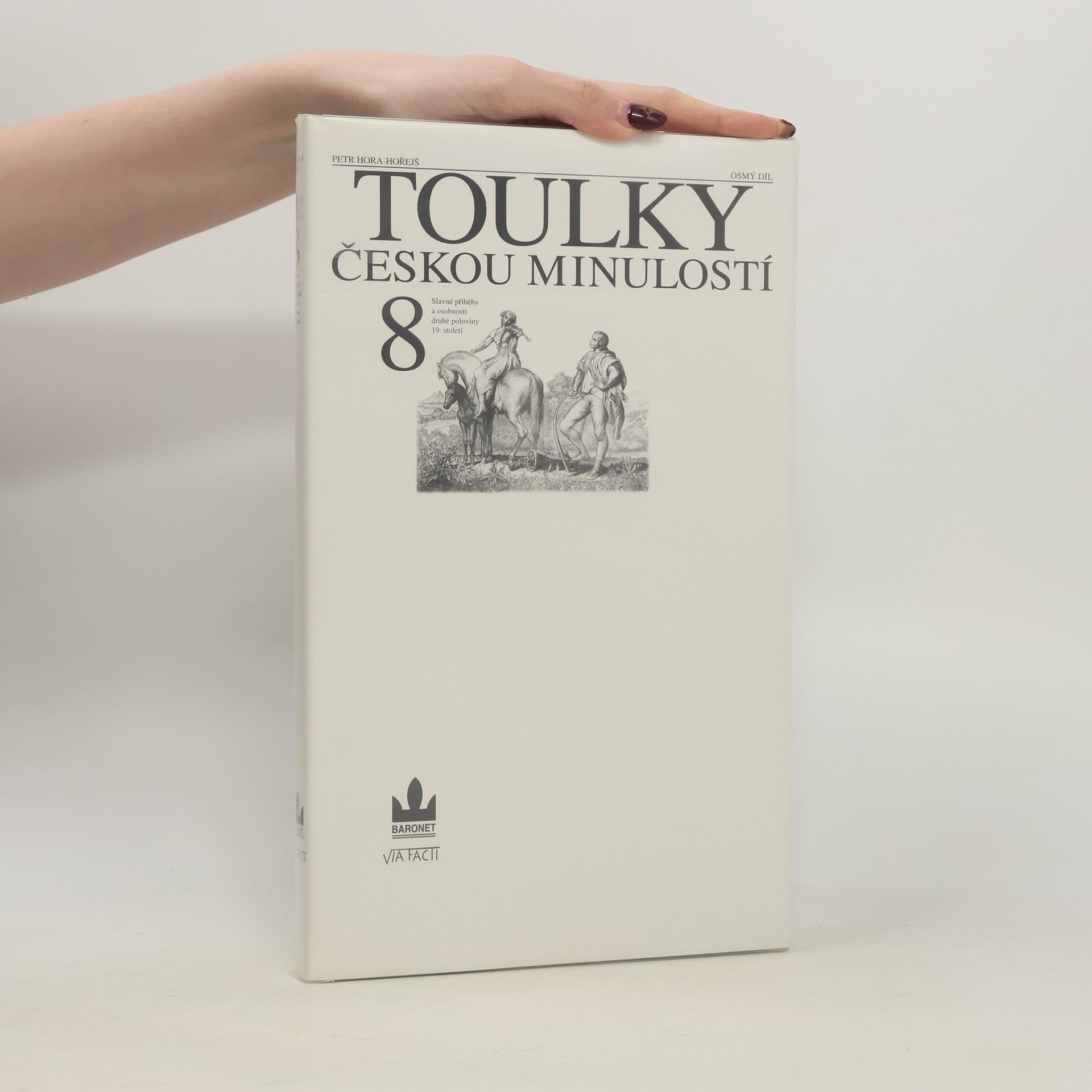 Petr Hořejš Toulky českou minulostí 8