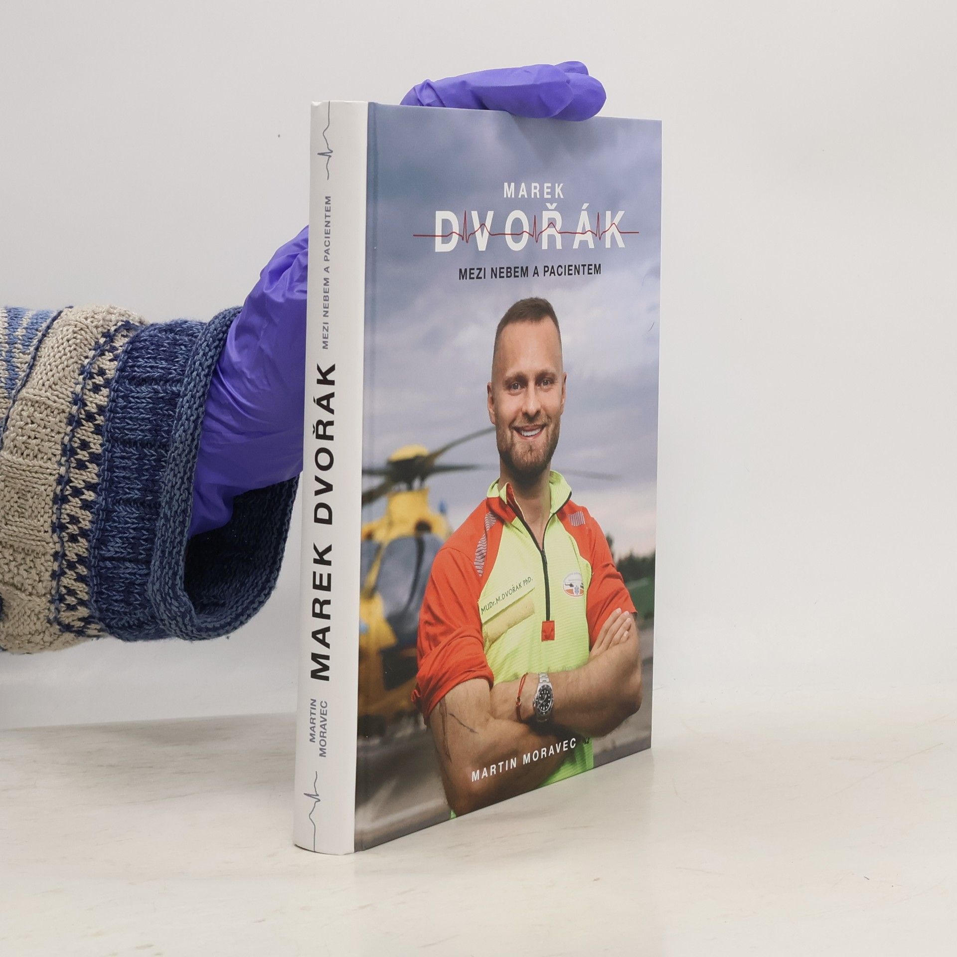 Martin Moravec Marek Dvořák. Mezi nebem a pacientem