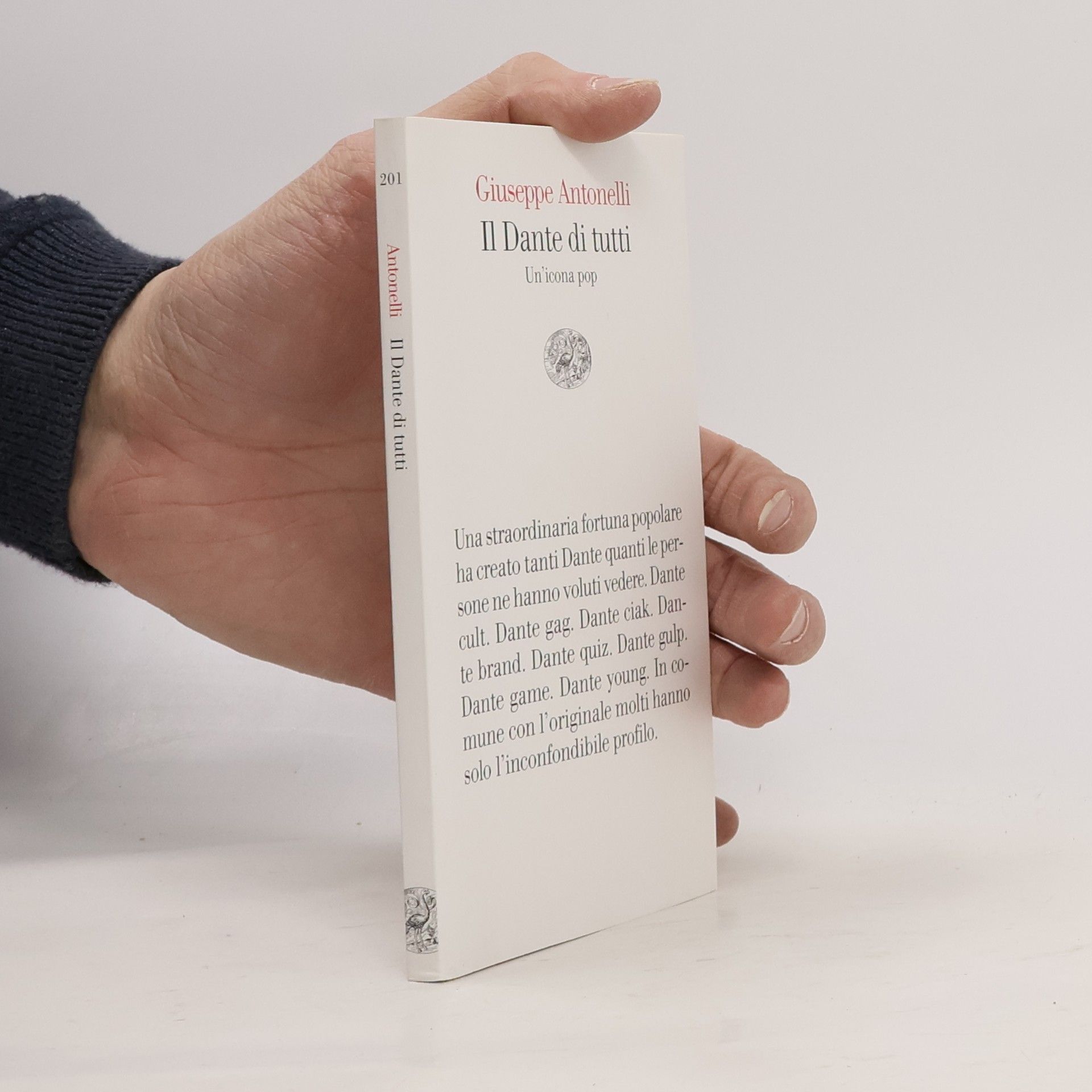 Giuseppe Antonelli Il Dante di tutti. Un'icona pop