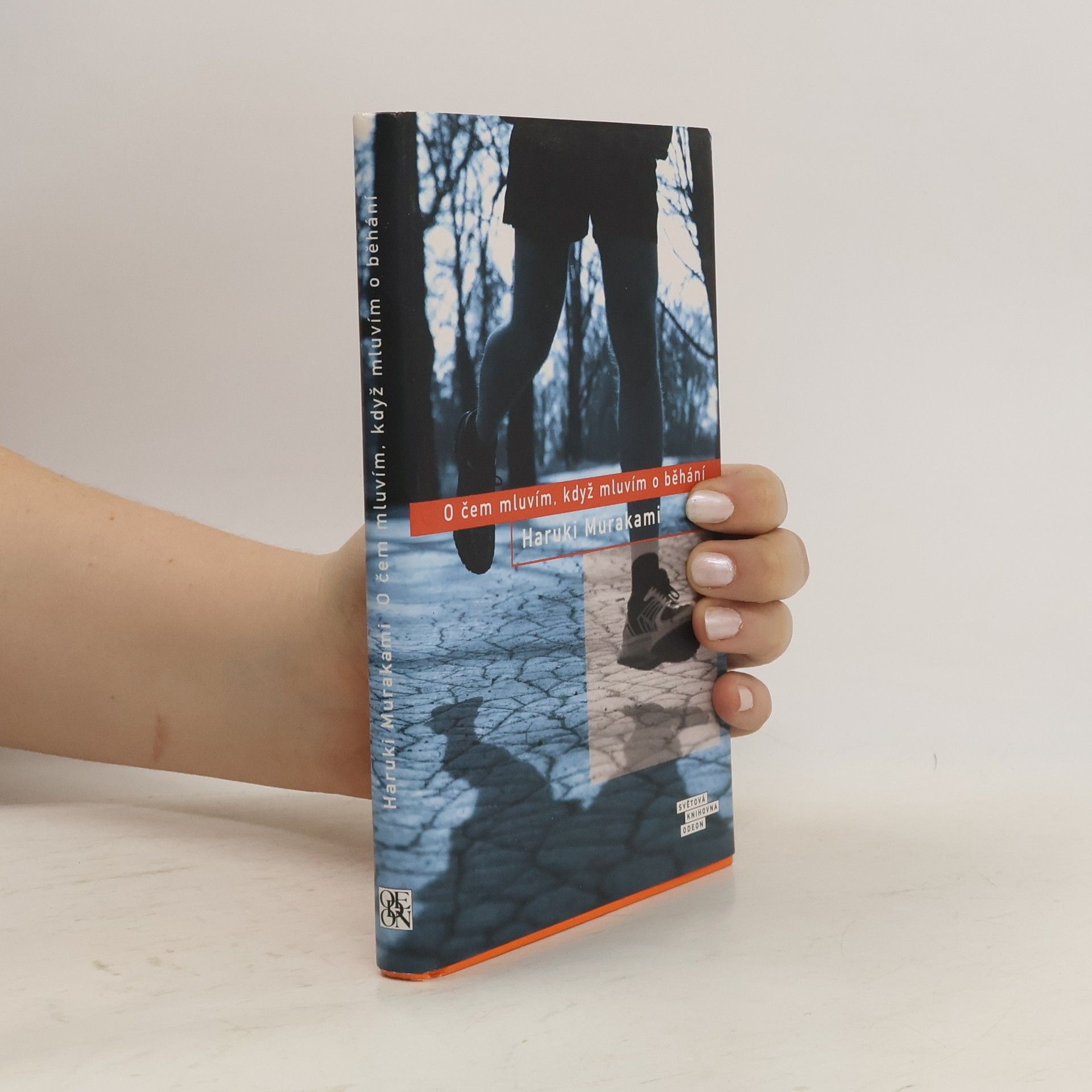 Haruki Murakami O čem mluvím, když mluvím o běhání