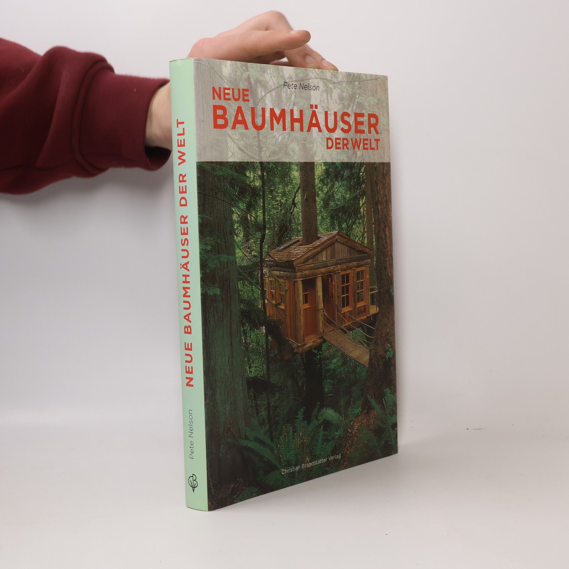 Pete Nelson Neue Baumhäuser der Welt