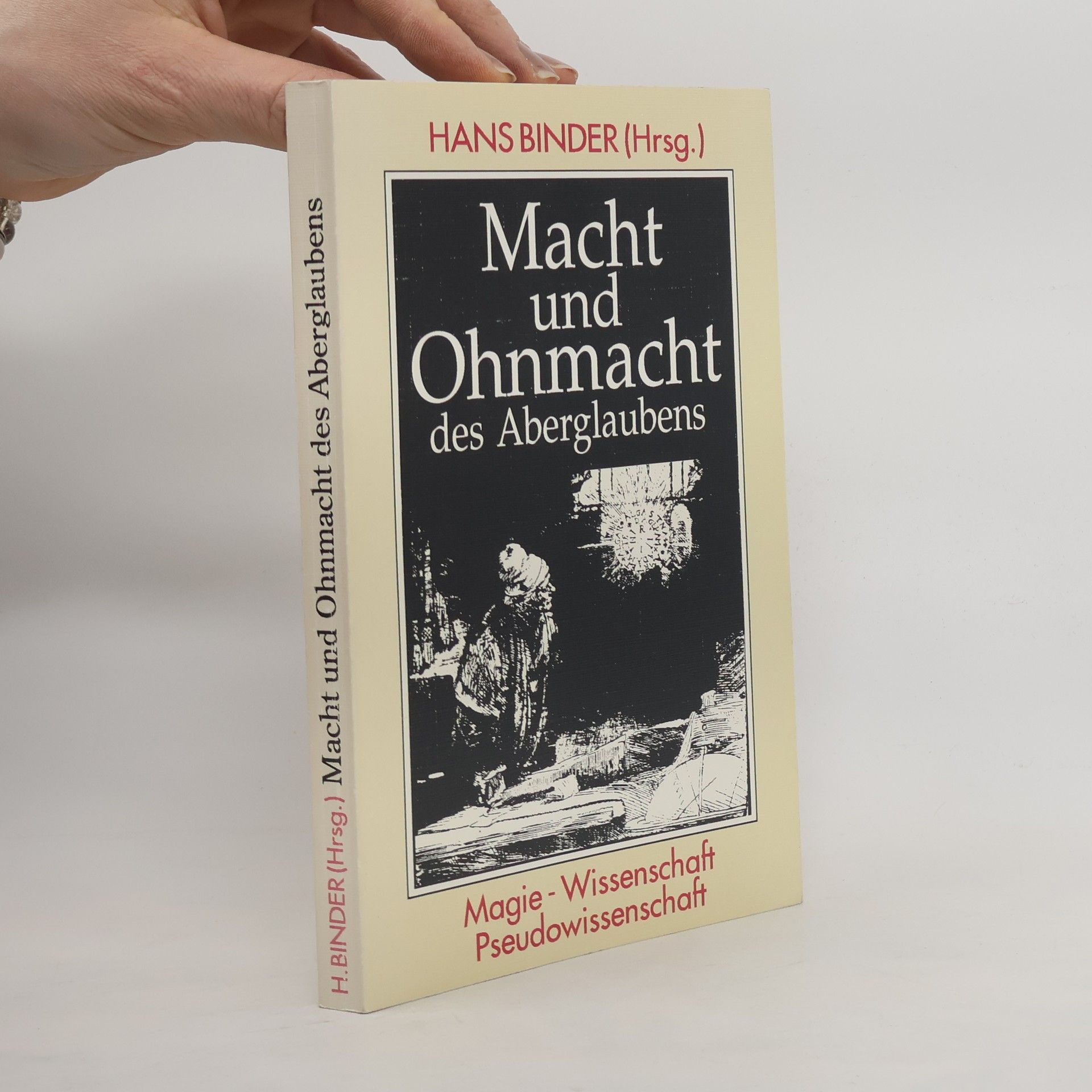 Hans Binder Macht und Ohnmacht des Aberglaubens