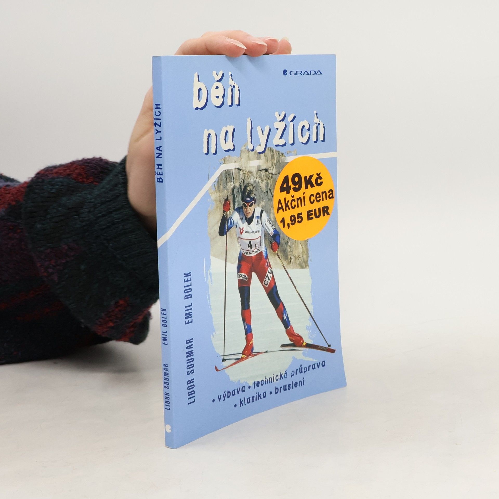 Libor Soumar Běh na lyžích. Výbava, technická průprava, klasika, bruslení