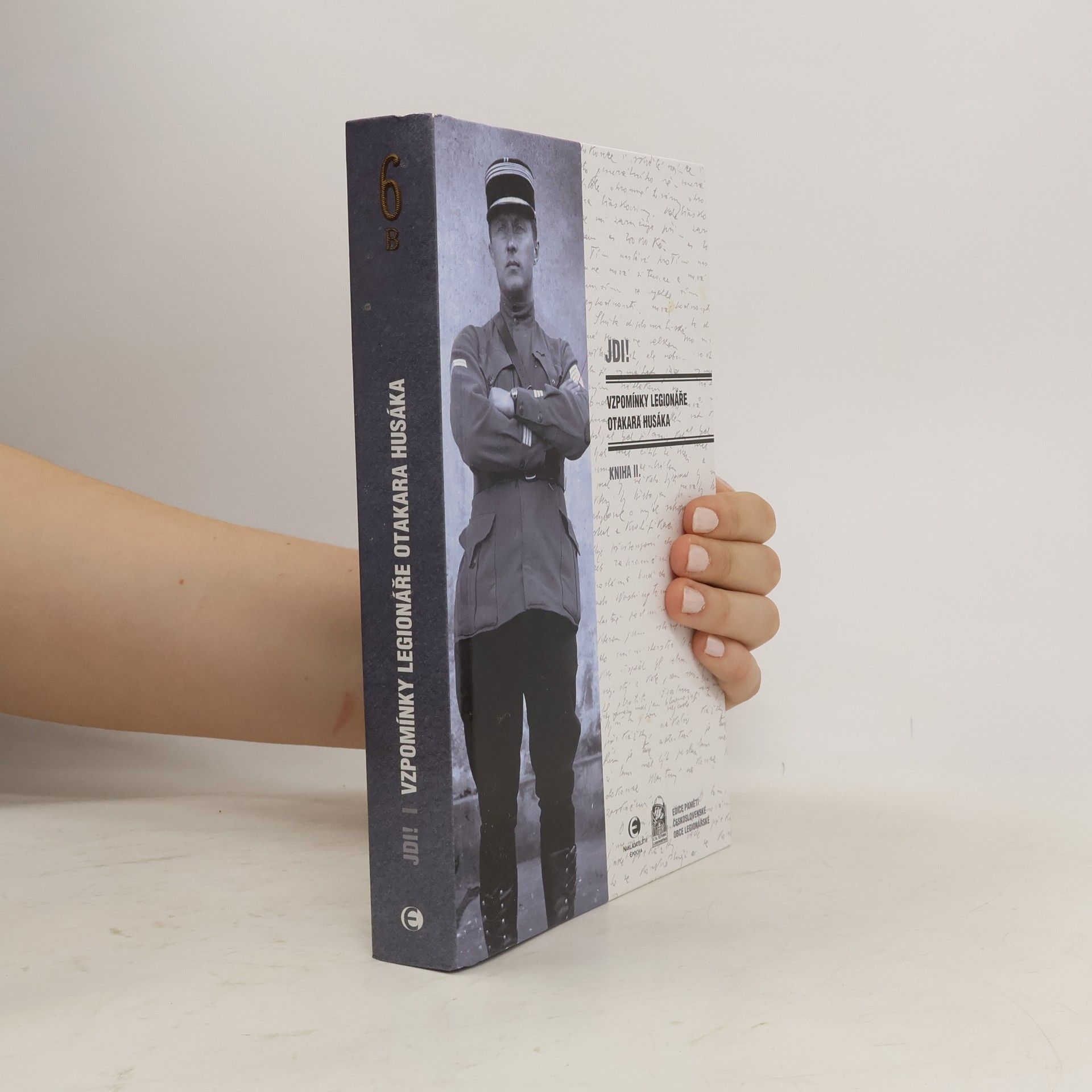 Otakar Husák Jdi! - Vzpomínky legionáře Otakara Husáka - Kniha II.