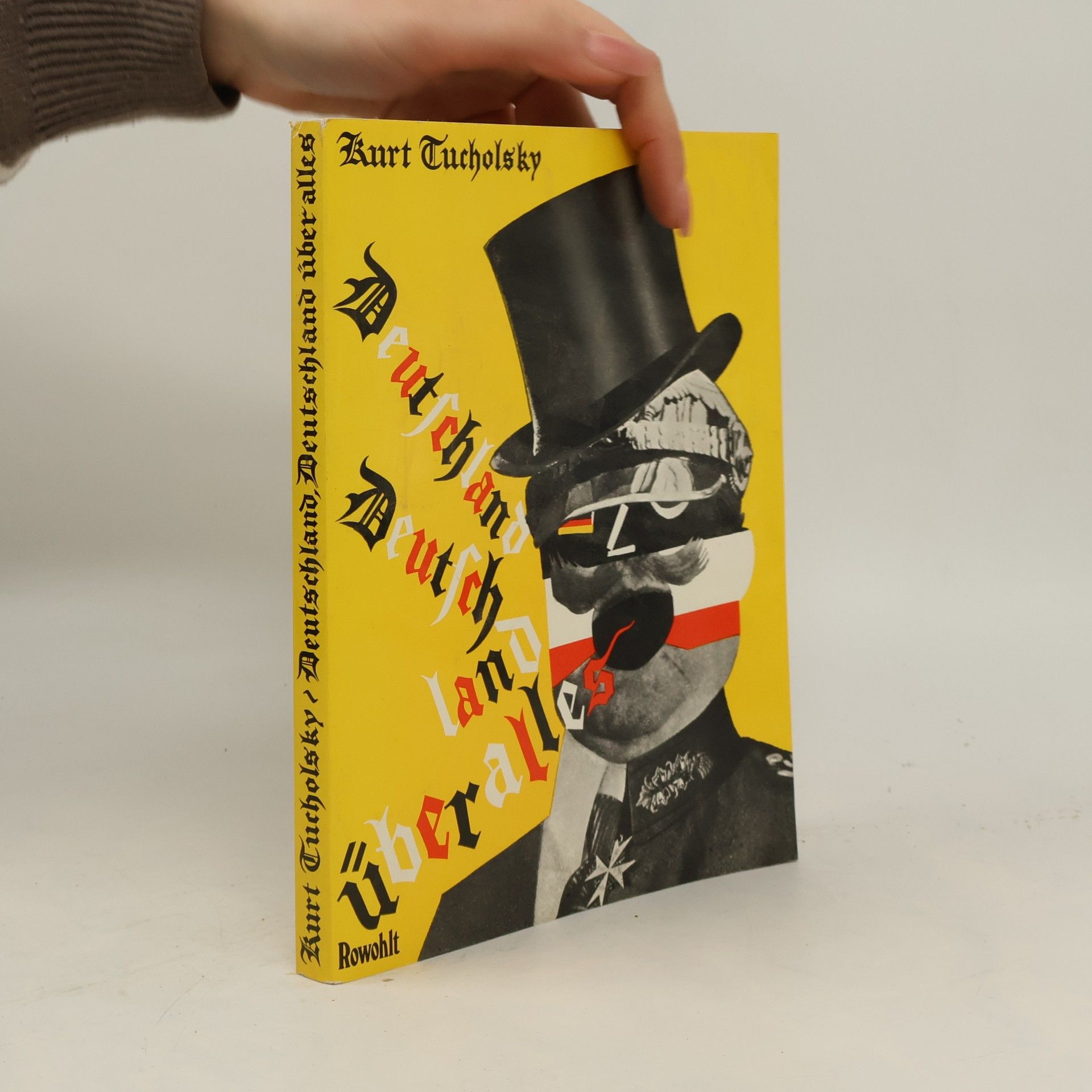 Kurt Tucholsky Deutschland, Deutschland ueber alles