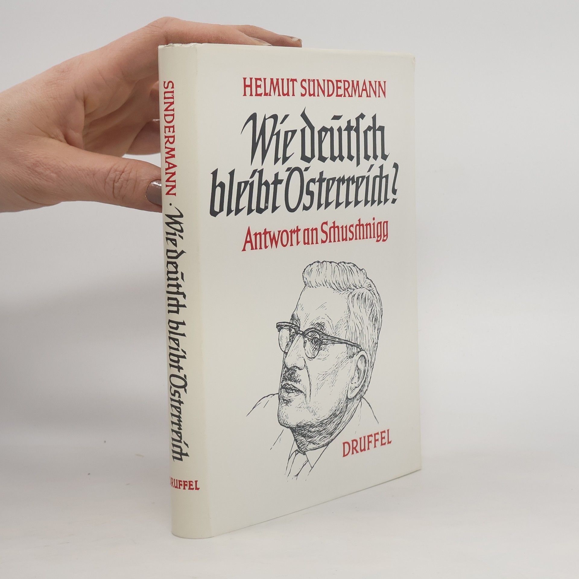 Helmut Sündermann Wie deutsch bleibt Österreich?