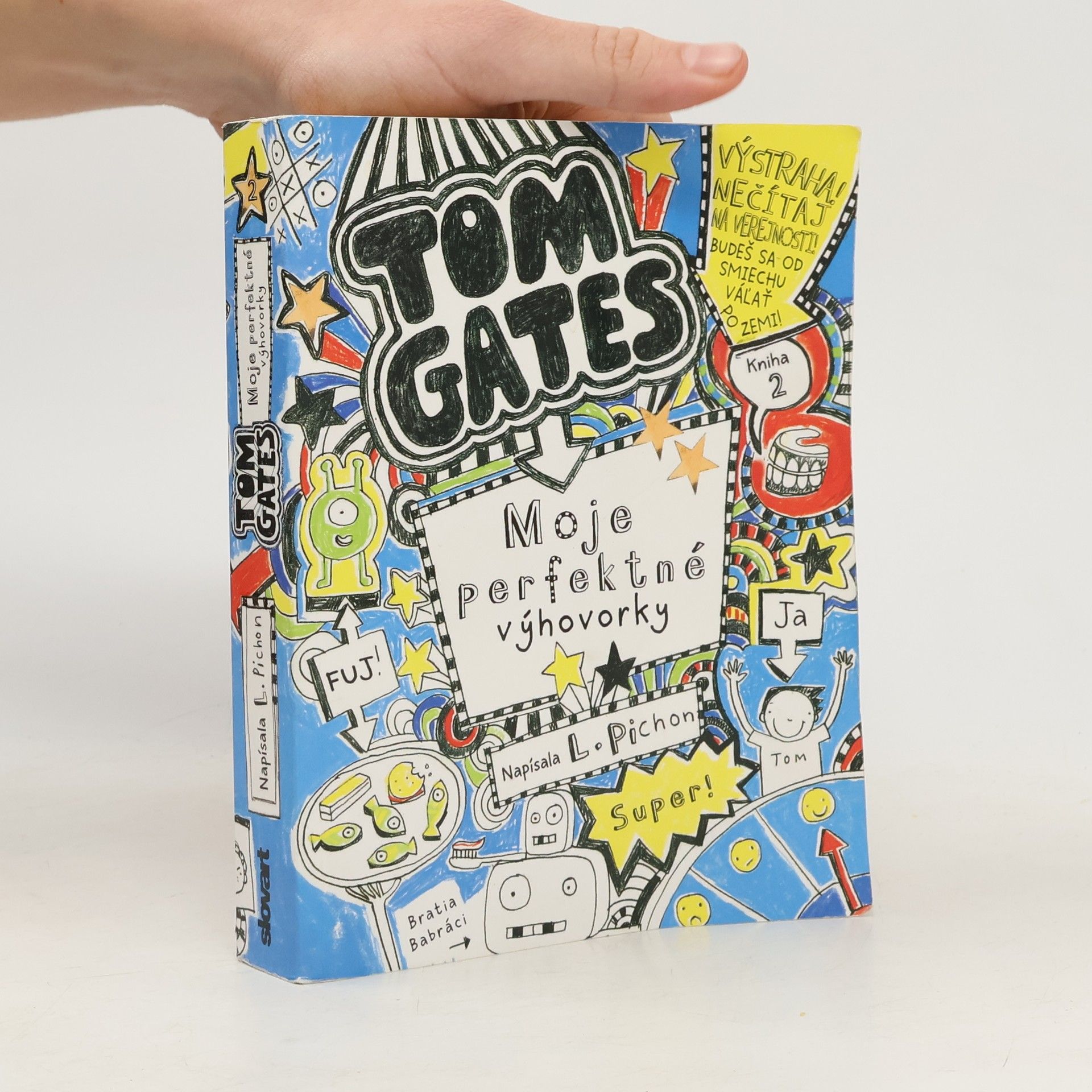 Liz Pichon Tom Gates. Moje perfektné výhovorky