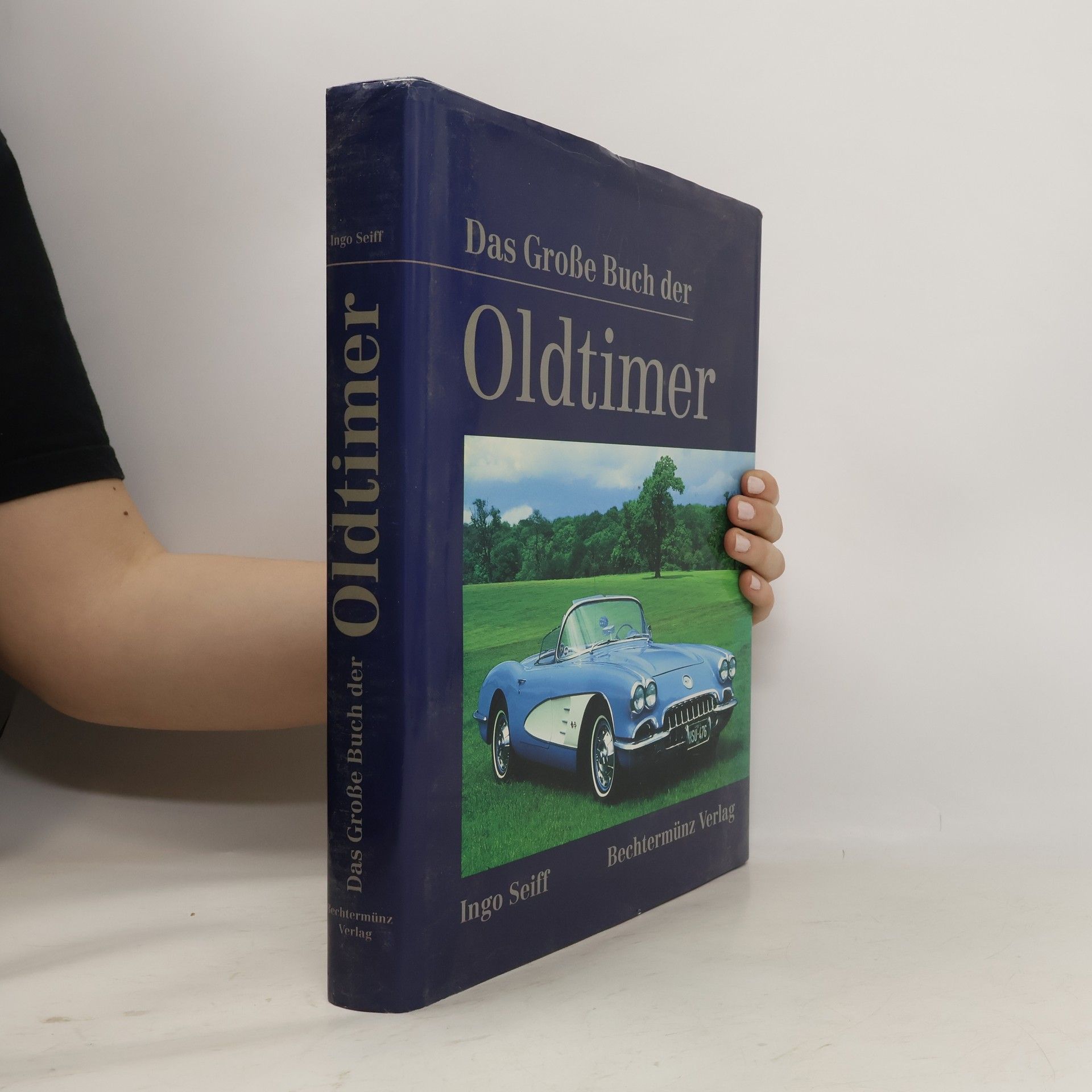 Ingo Seiff Das große Buch der Oldtimer
