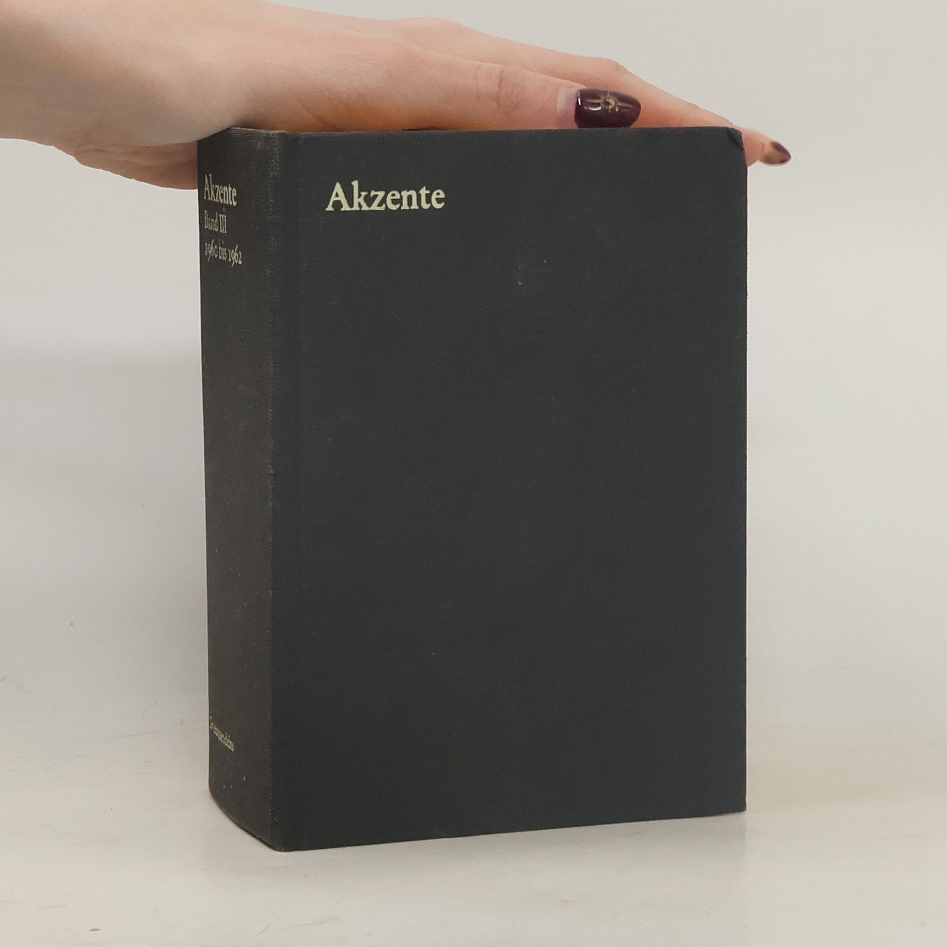 Walter Höllerer Akzente III. 1962 bis 1965