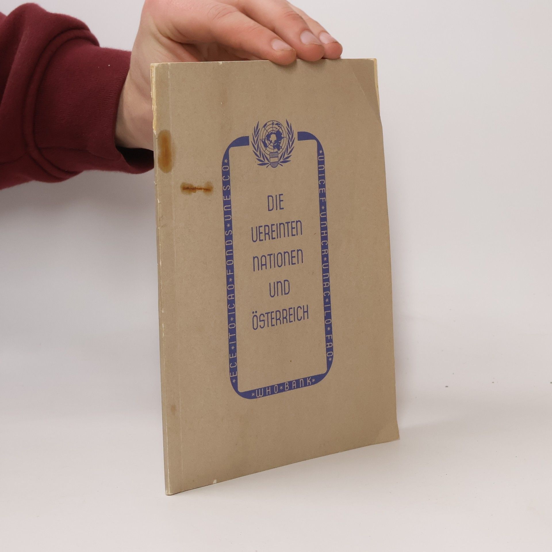 Heinrich Blechner Die Vereinten Nationen und Österreich