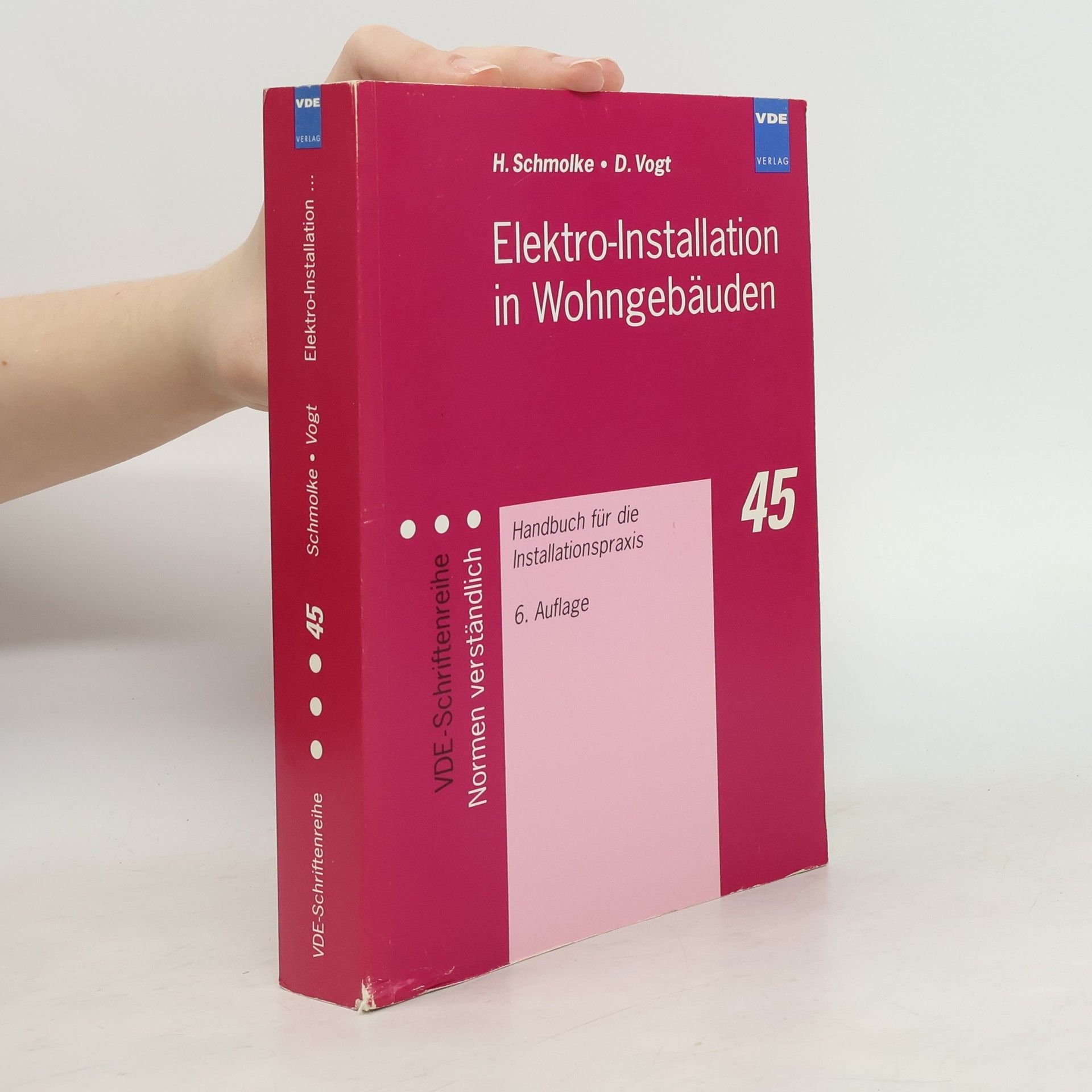 Dieter Vogt Elektro-Installation in Wohngebäuden. Handbuch für die Installationspraxis