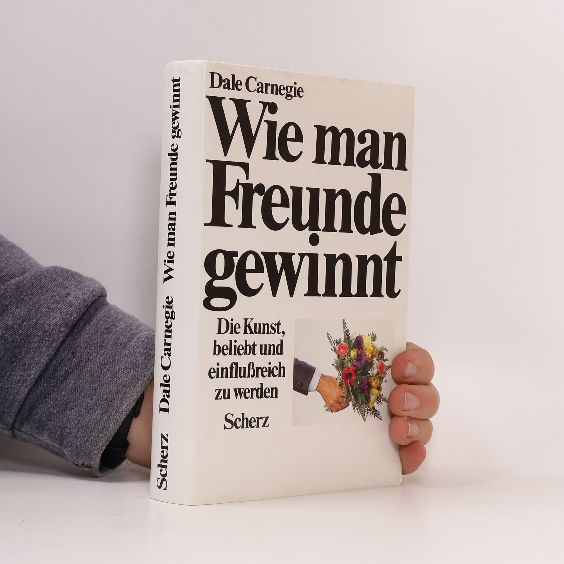 Dale Carnegie Wie man Freunde gewinnt