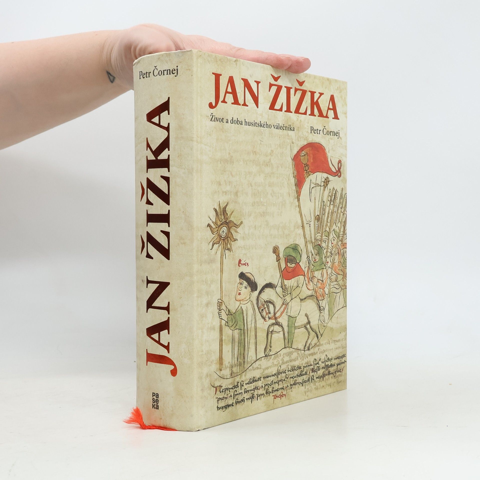 Petr Čornej Jan Žižka. Život a doba husitského válečníka