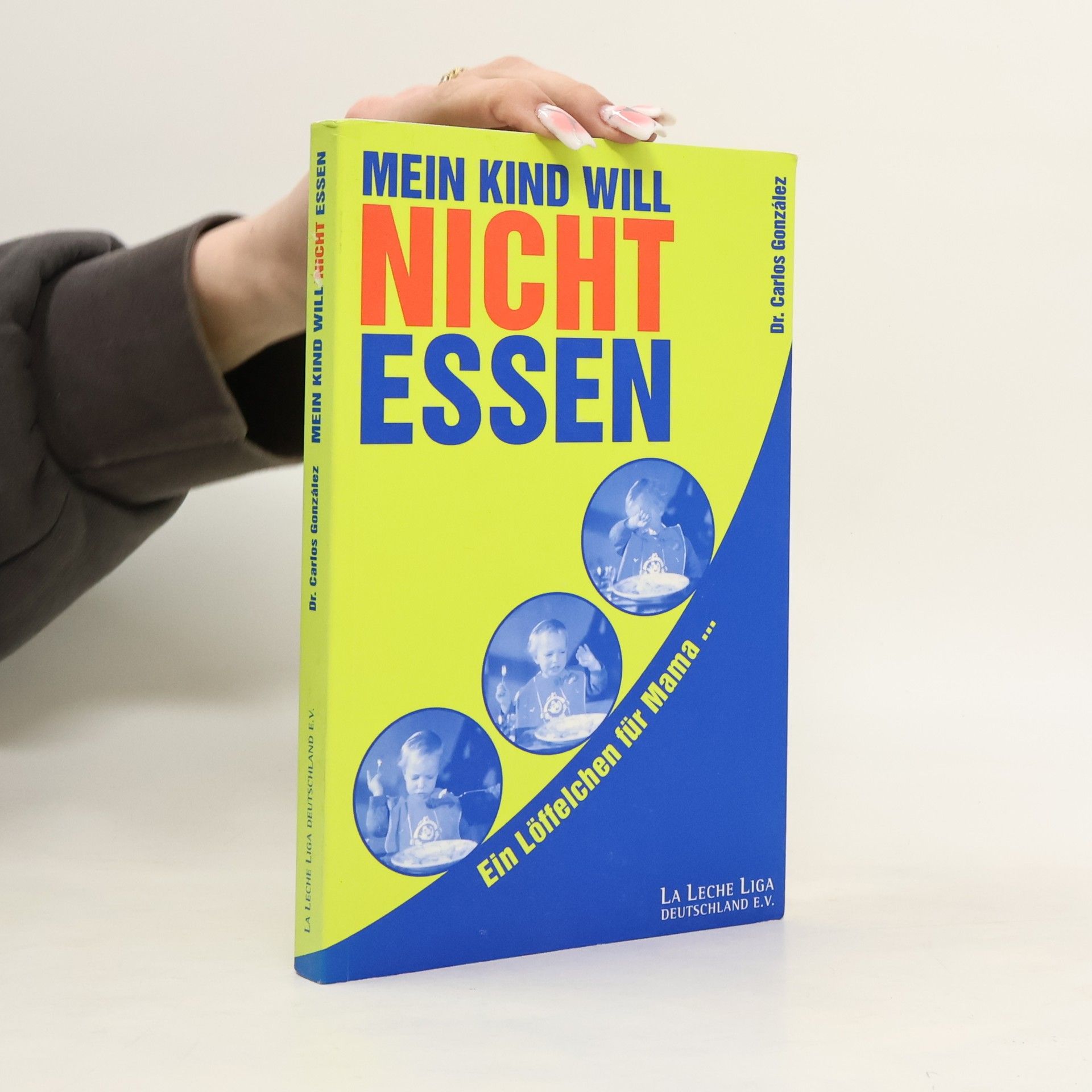 Carlos González Mein Kind will nicht essen