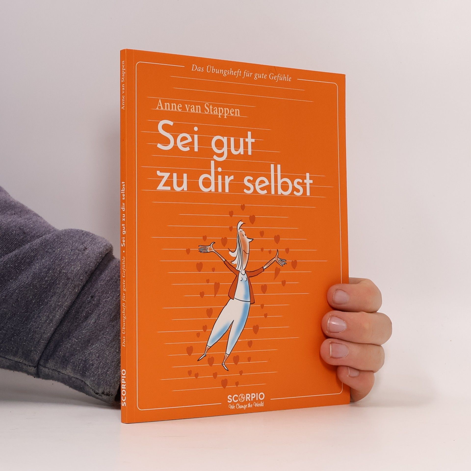 Anne van Stappen Das Übungsheft für gute Gefühle - Sei gut zu dir selbst
