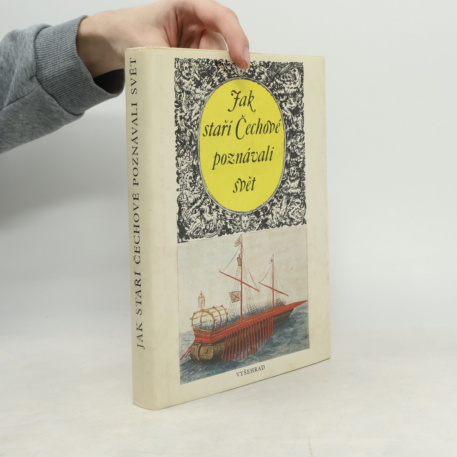Zdeňka Tichá Jak staří Čechové poznávali svět