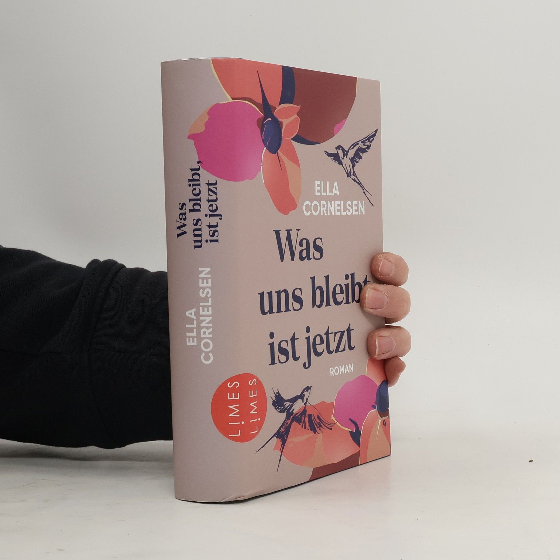 Ella Cornelsen Was uns bleibt, ist jetzt