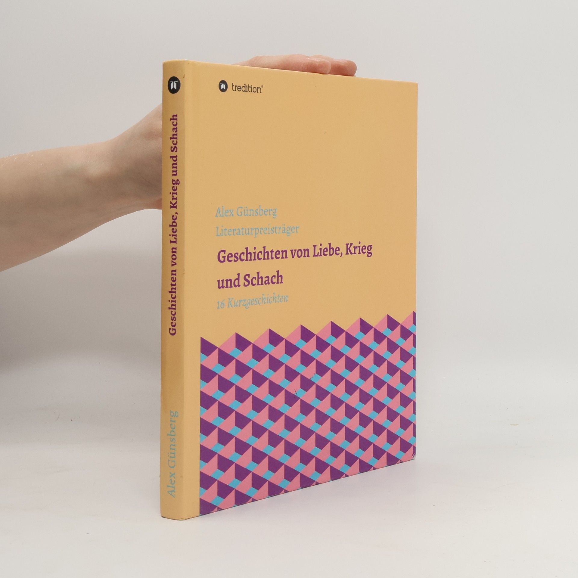 Alexander Günsberg Geschichten über Liebe, Krieg und Schach