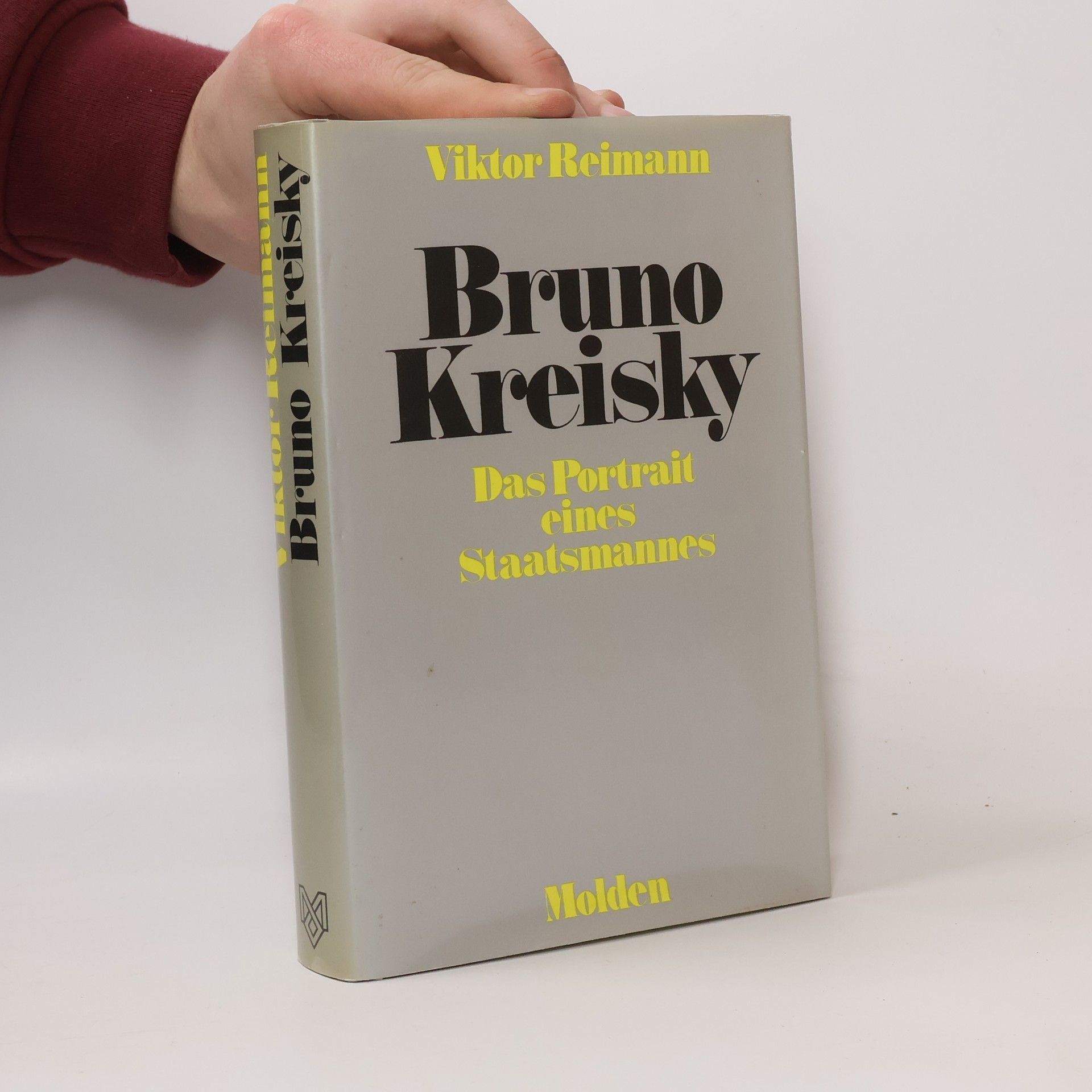 Viktor Reimann Bruno Kreisky : das Porträt eines Staatsmannes