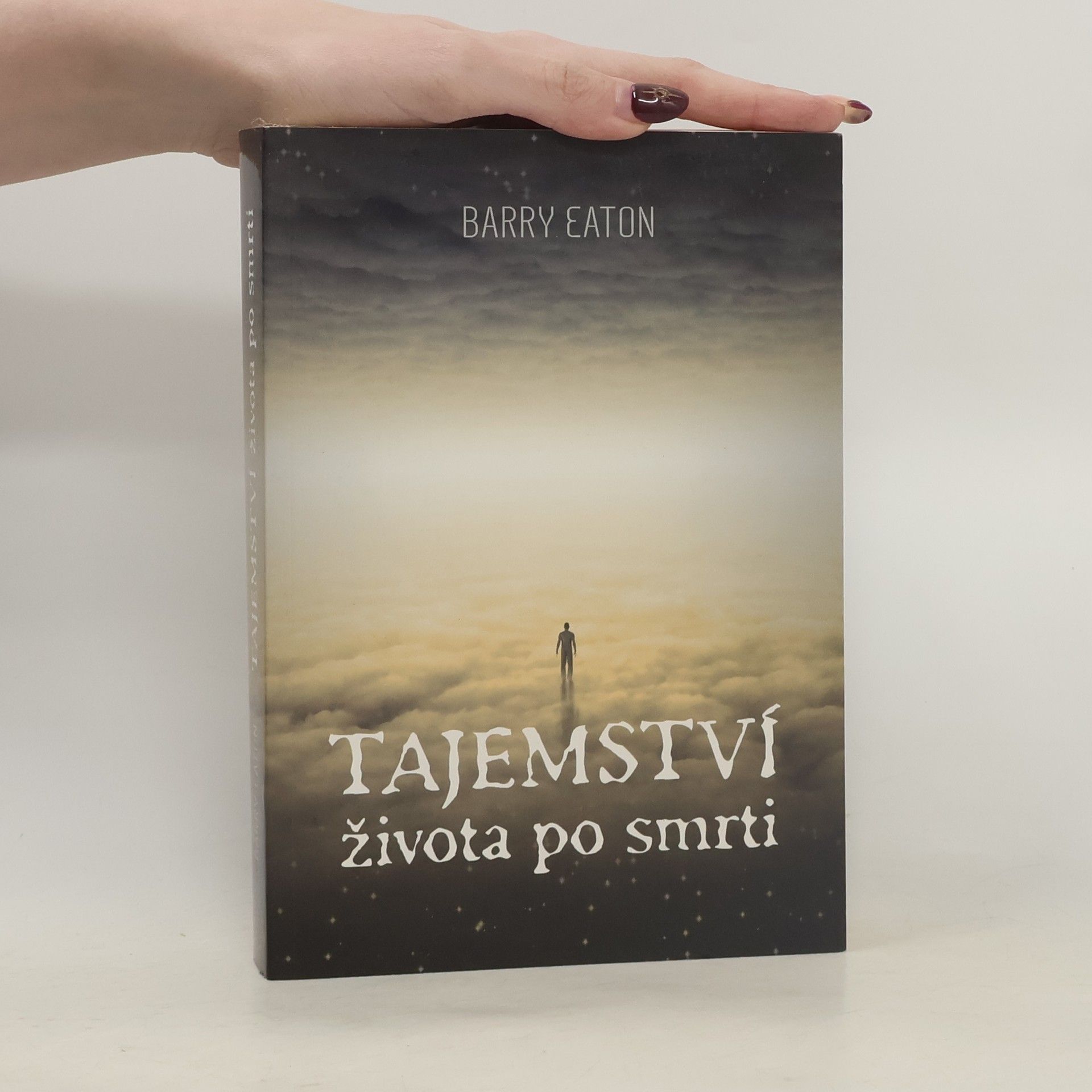 Barry Eaton Tajemství života po smrti