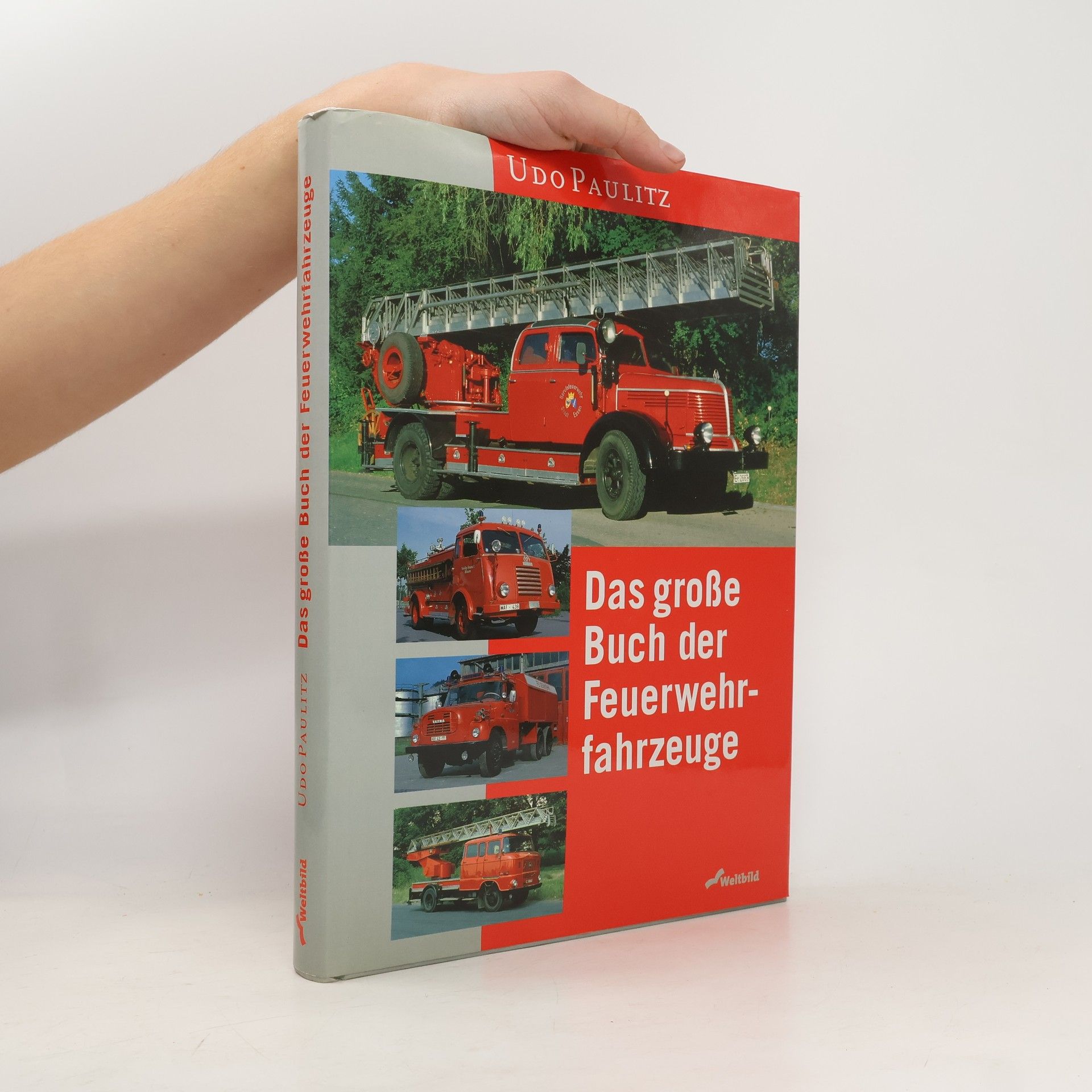 Udo Paulitz Das grosse Buch der Feuerwehrfahrzeuge