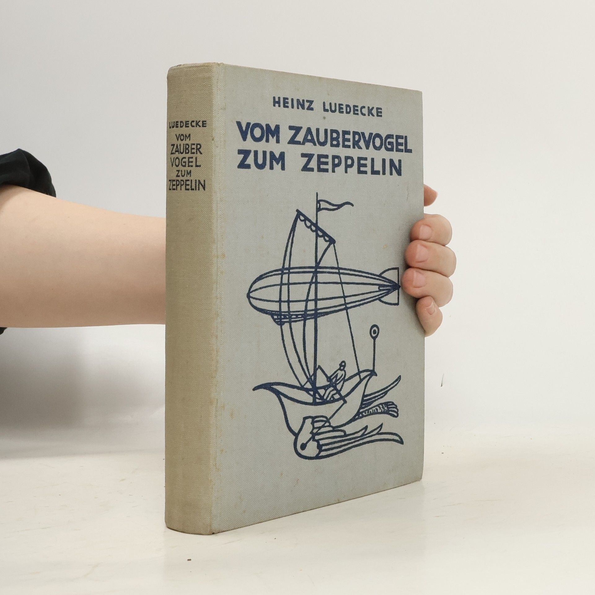 Heinz Luedecke Vom Zaubervogel zum Zeppelin