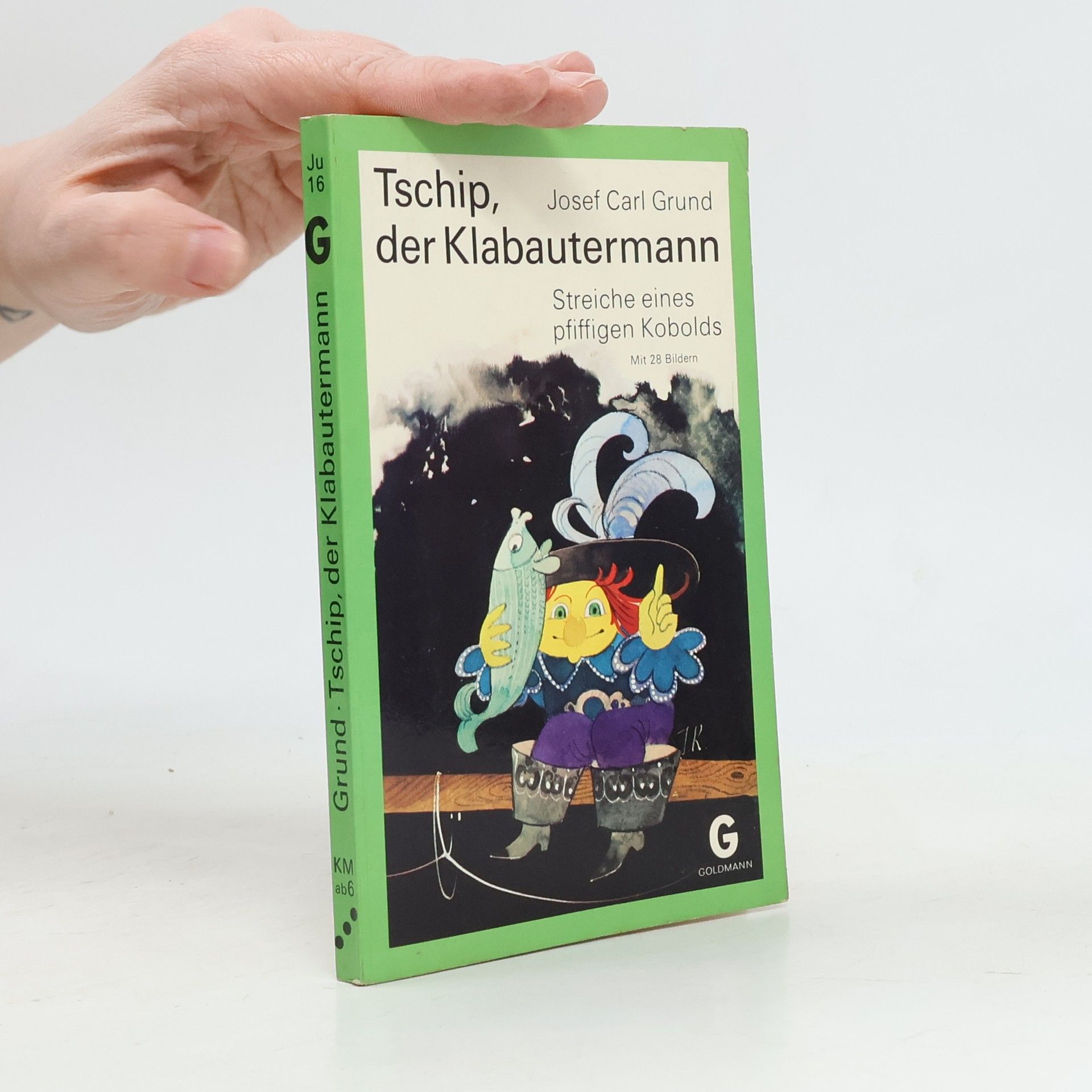 Josef Carl Grund Tschip, der Klabautermann