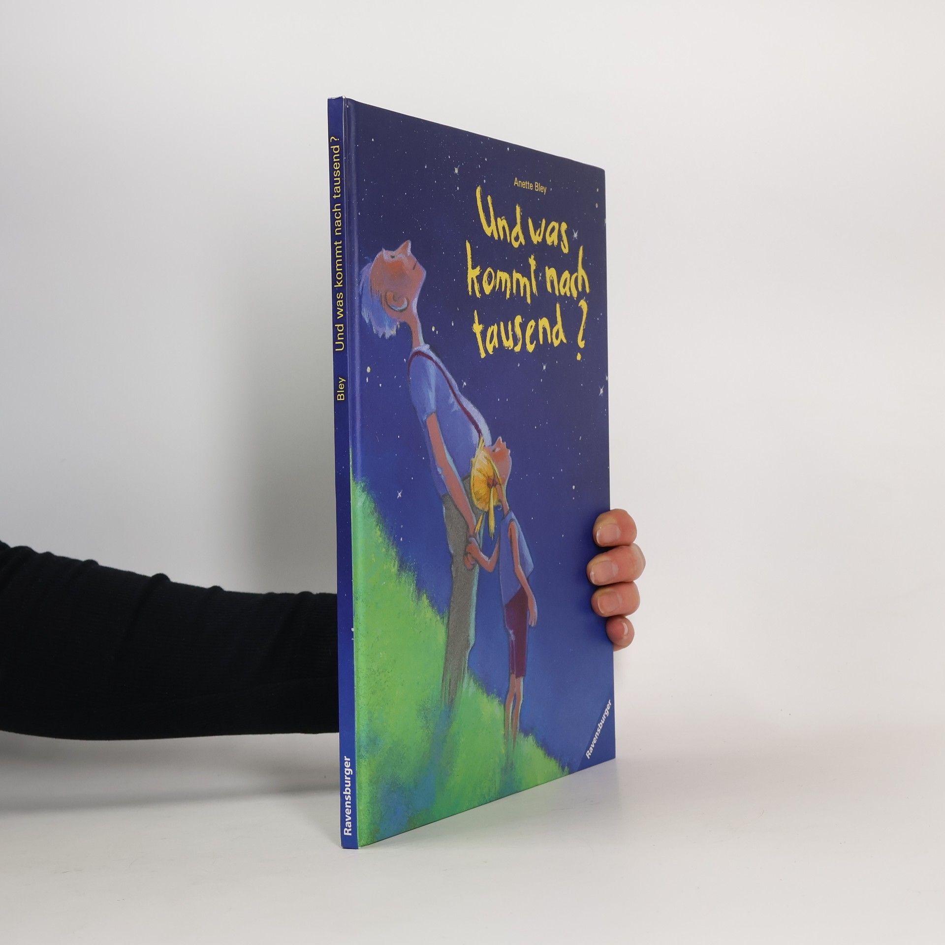 Anette Bley Und was kommt nach tausend?