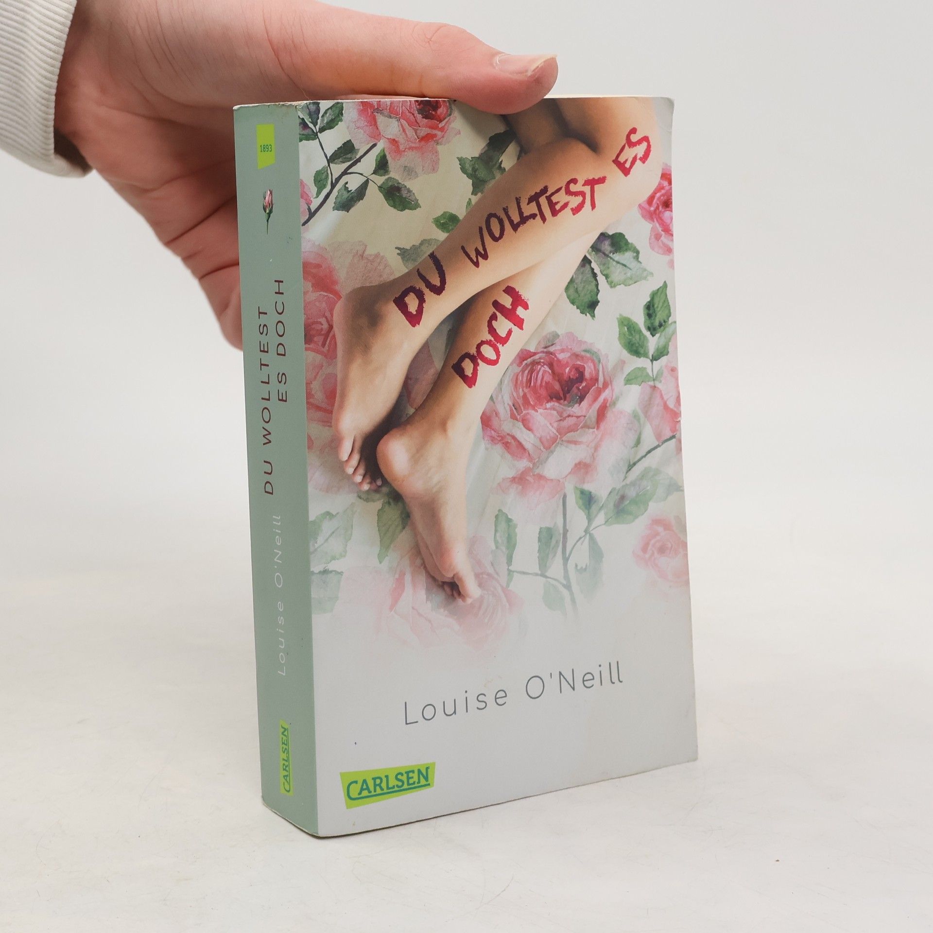 Louise O. Neill Du wolltest es doch