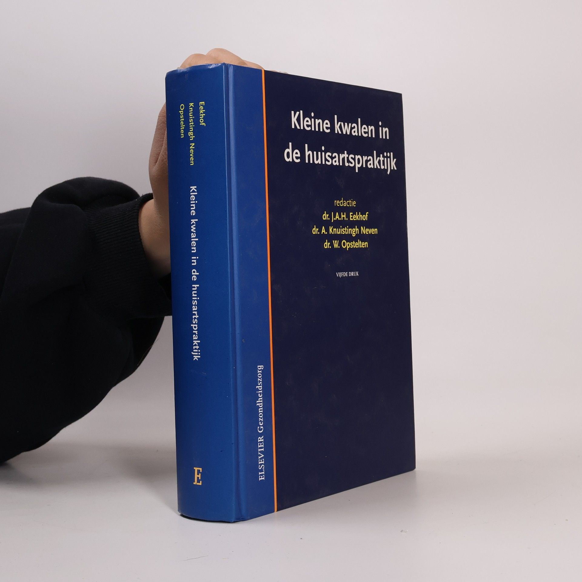 Justus Adriaan Hendrik Eekhof Kleine kwalen in de huisartspraktijk - Vijfde druk