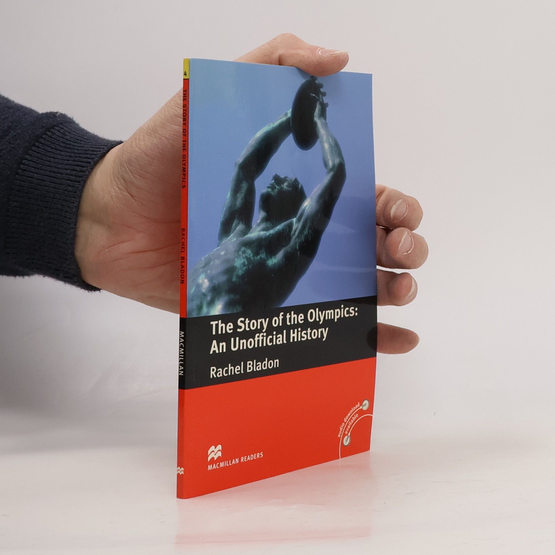 Rachel Bladon Macmillan Readers - 4: The Story of the Olympics