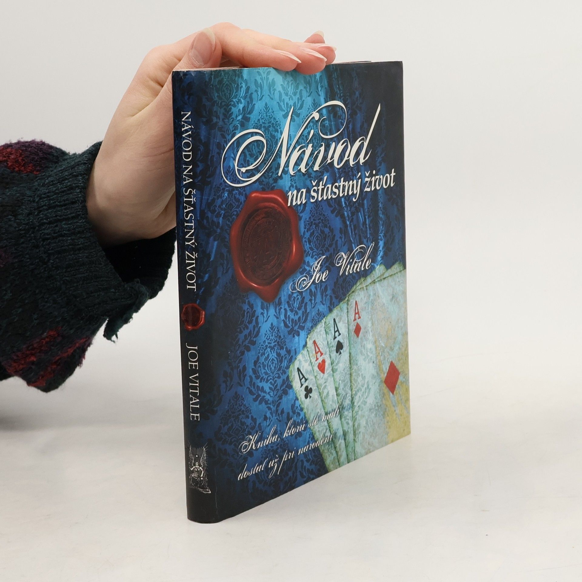 Joe Vitale Návod na šťastný život