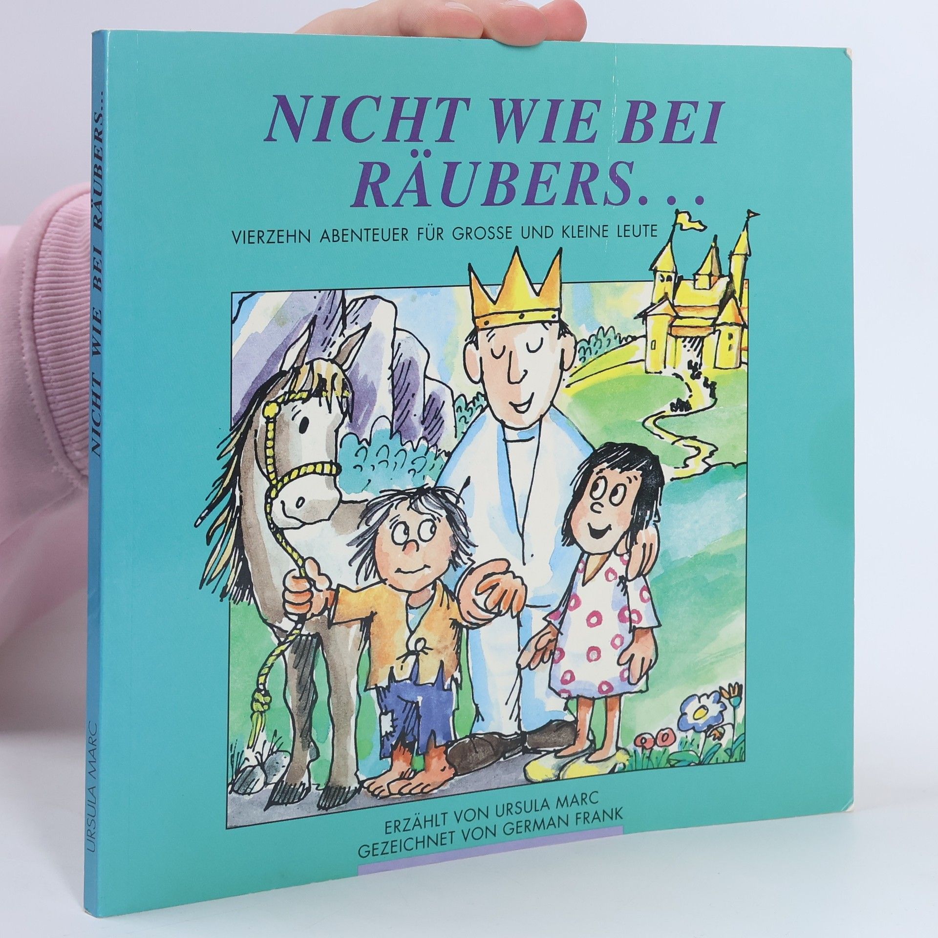 Ursula Marc Nicht wie bei Räubers ...