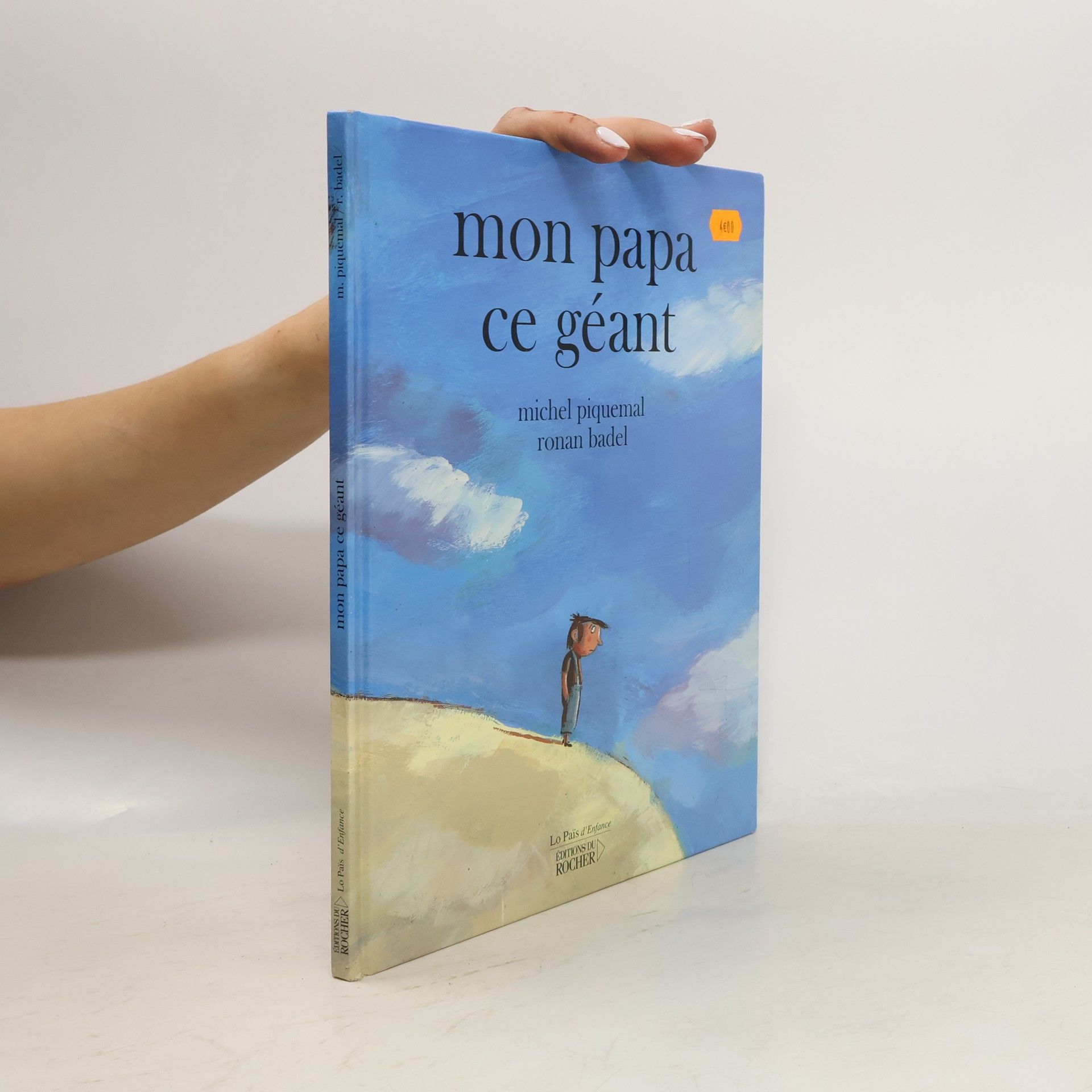 Michel Piquemal Le Païs d'Enfance: Mon papa ce géant