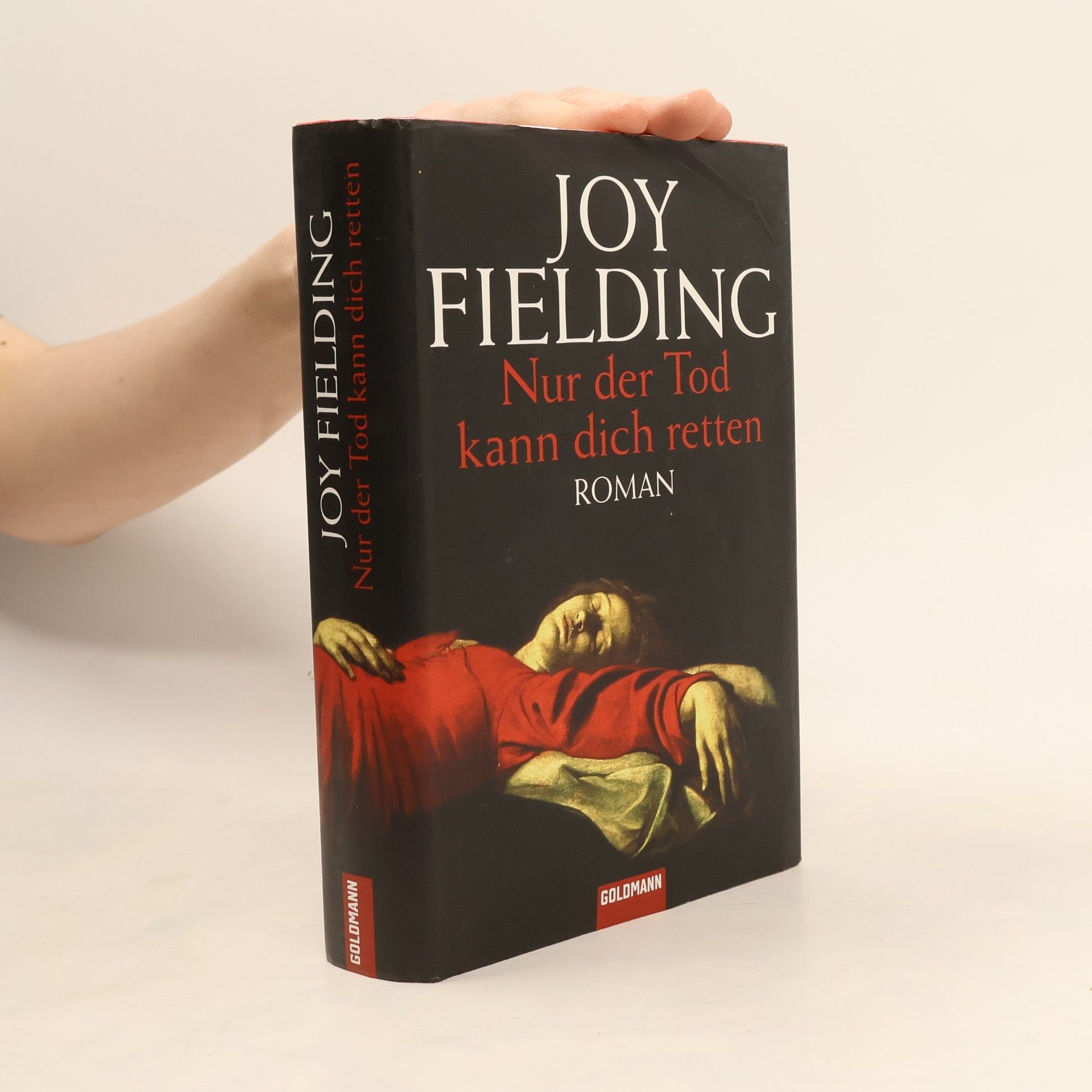 Joy Fielding Nur der Tod kann dich retten