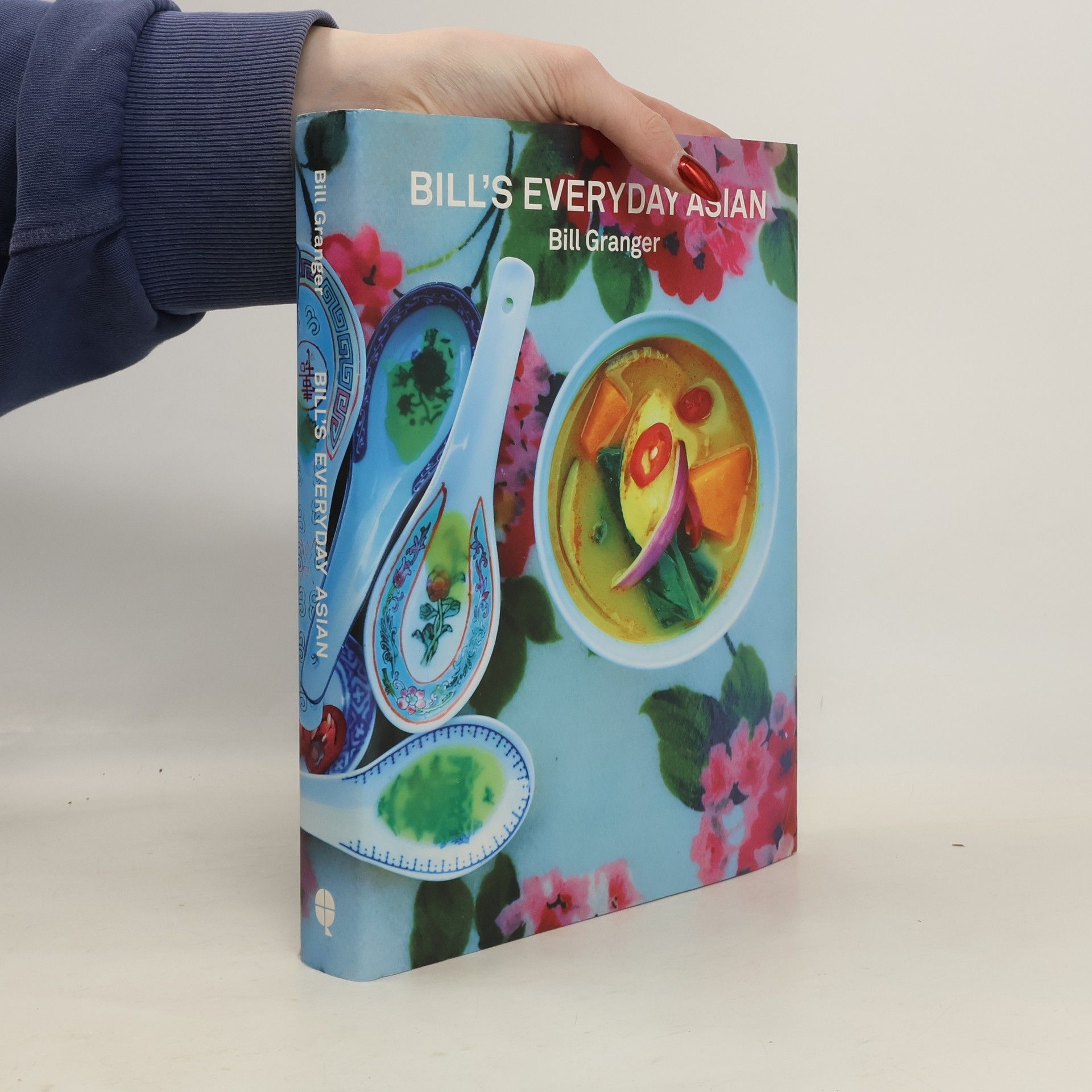 Bill Granger Bill's Everyday Asian