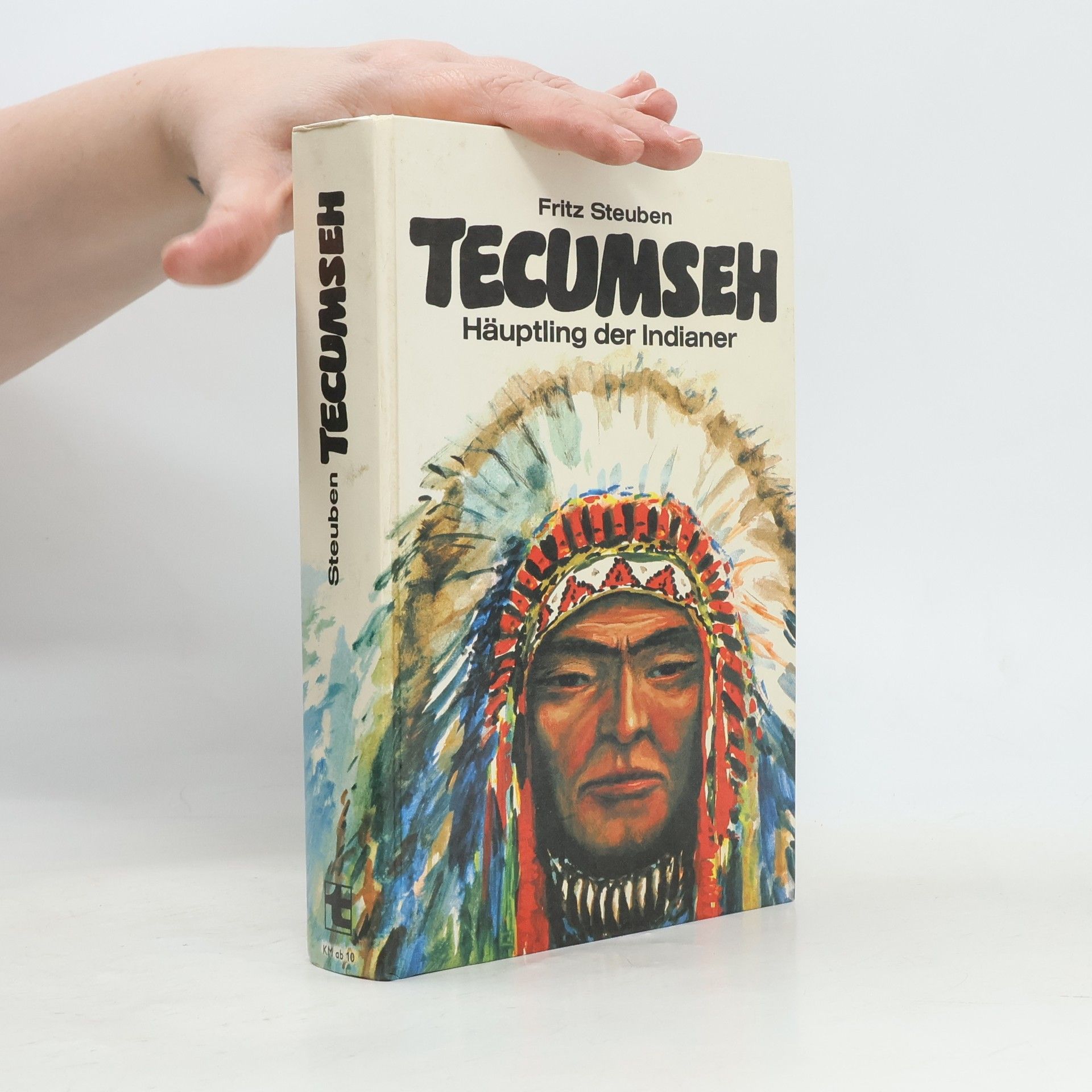 Fritz Steuben Tecumseh. Häuptling der Indianer