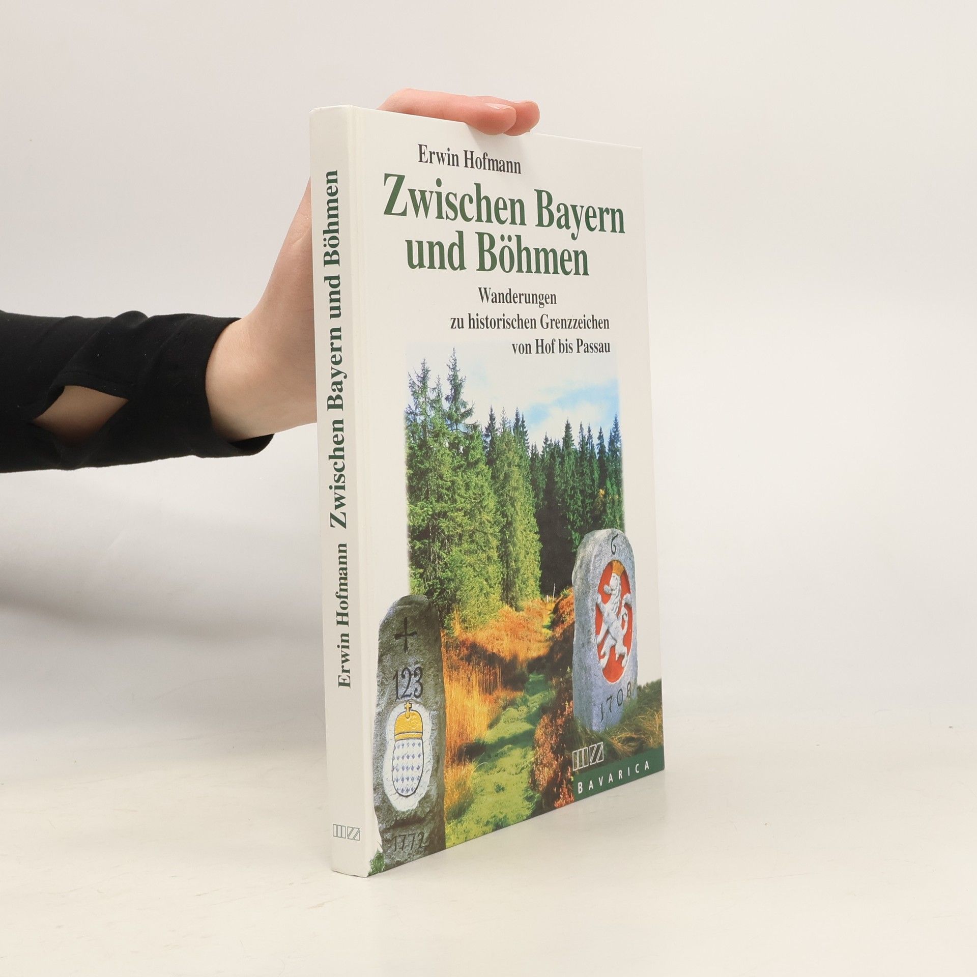 Erwin Hofmann Zwischen Bayern und Böhmen