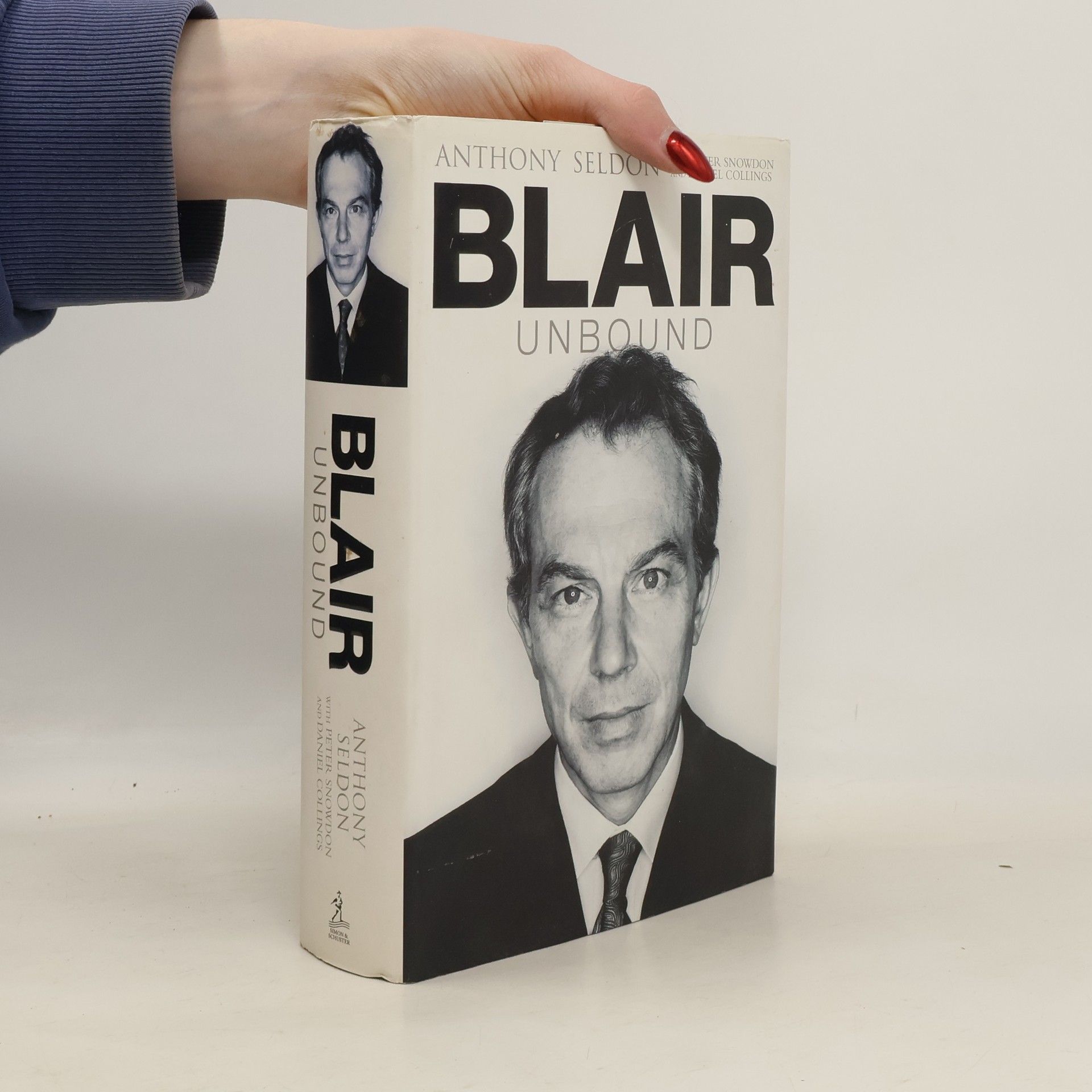 Anthony Seldon Blair Unbound