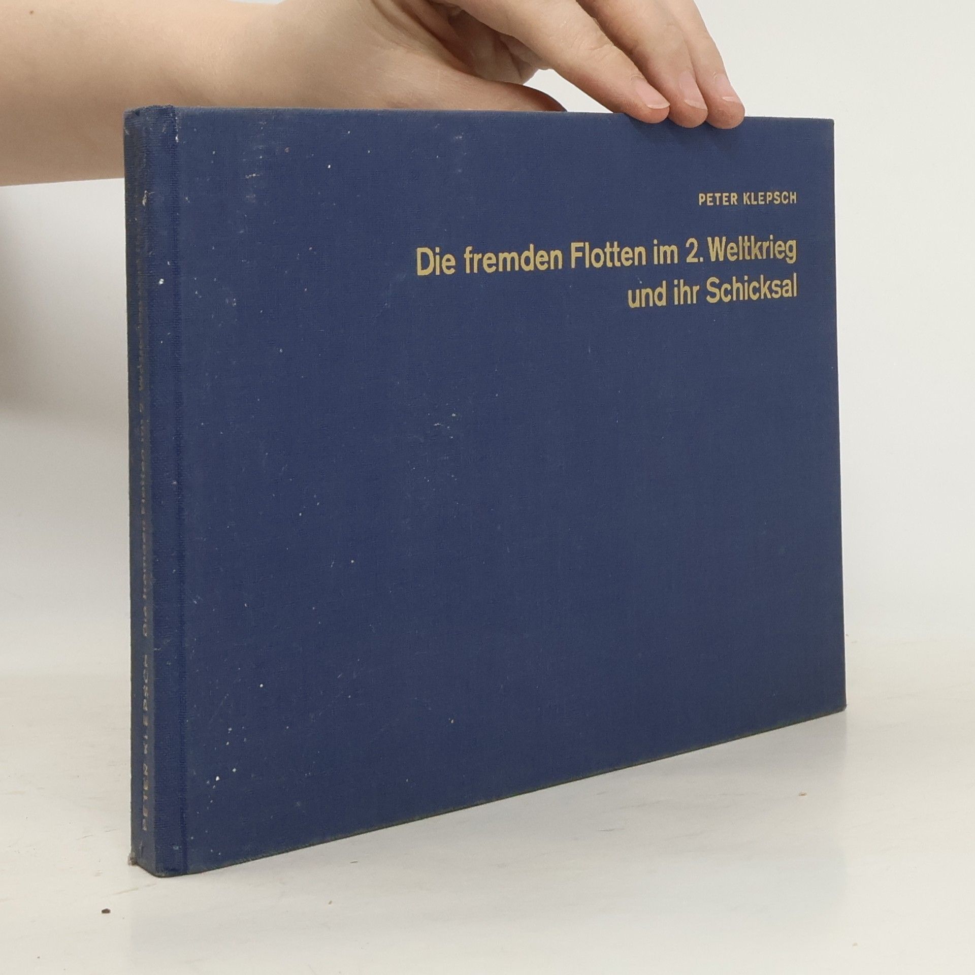 Die fremden Flotten im 2. Weltkrieg und ihr Schicksal