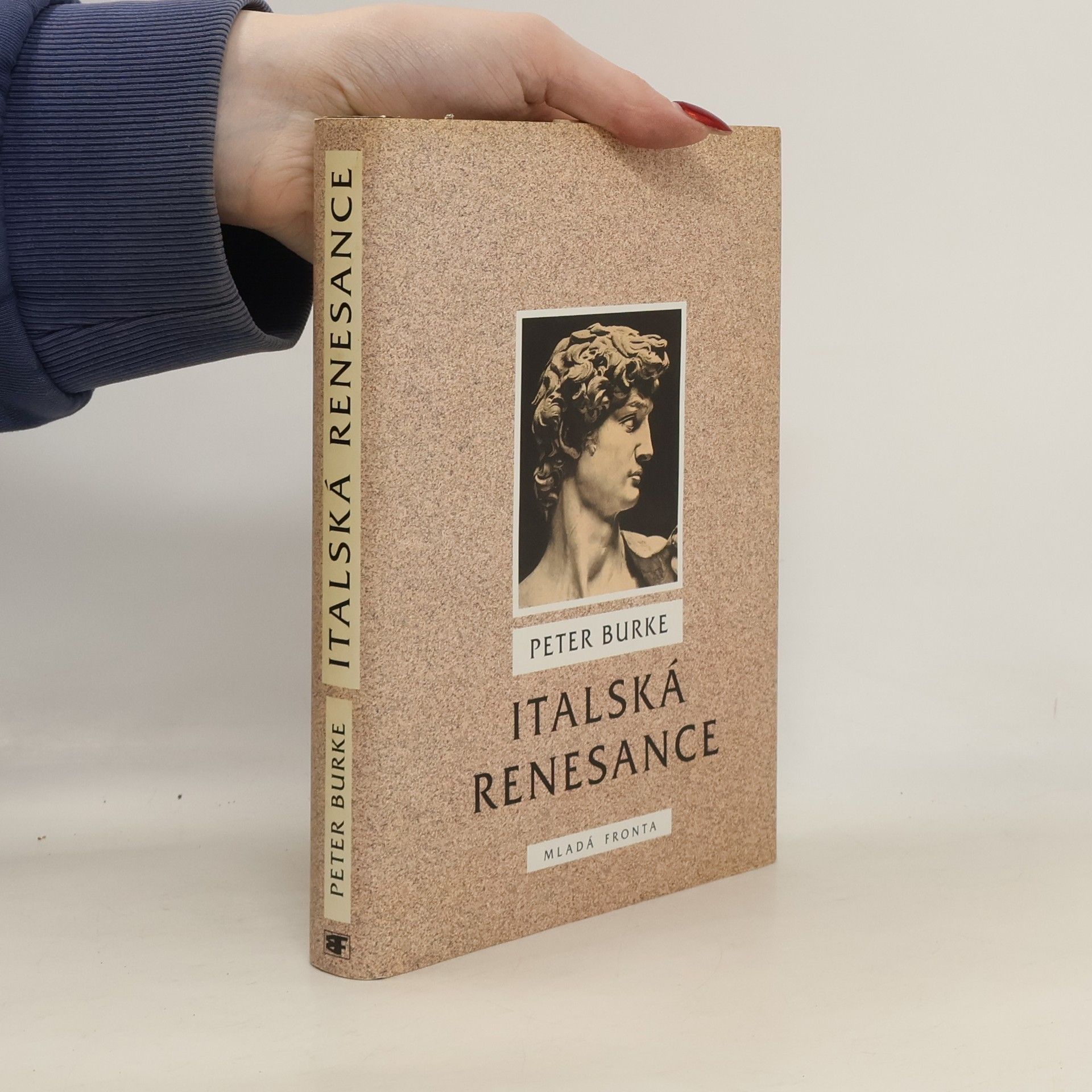 Peter Burke Italská renesance. Kultura a společnost v Itálii