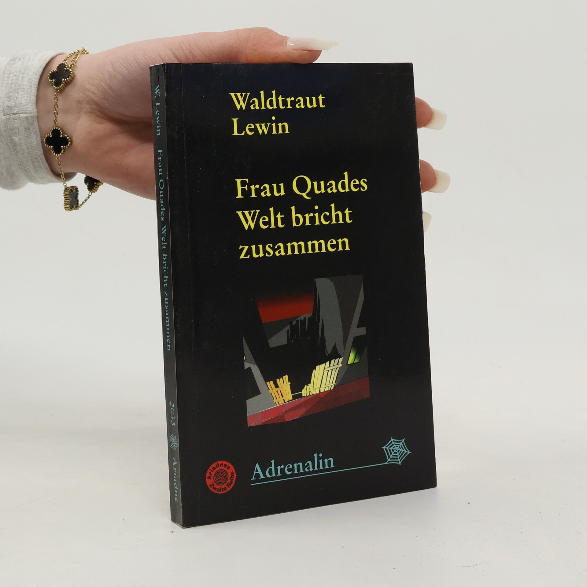 Waltraut Lewin Frau Quades Welt bricht zusammen