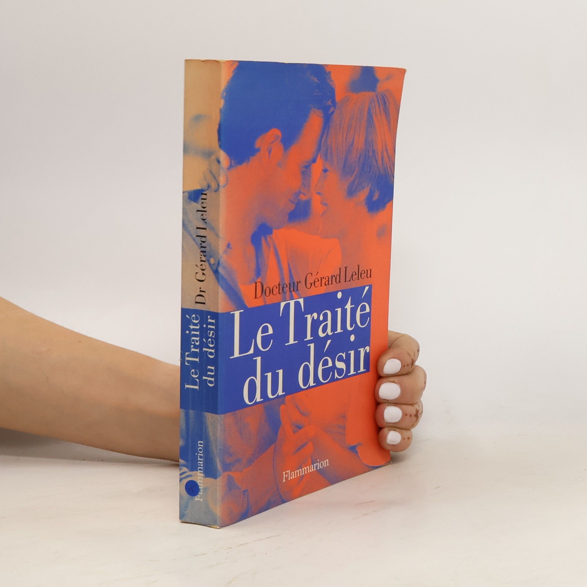Docteur Gérard Leleu Traité du désir